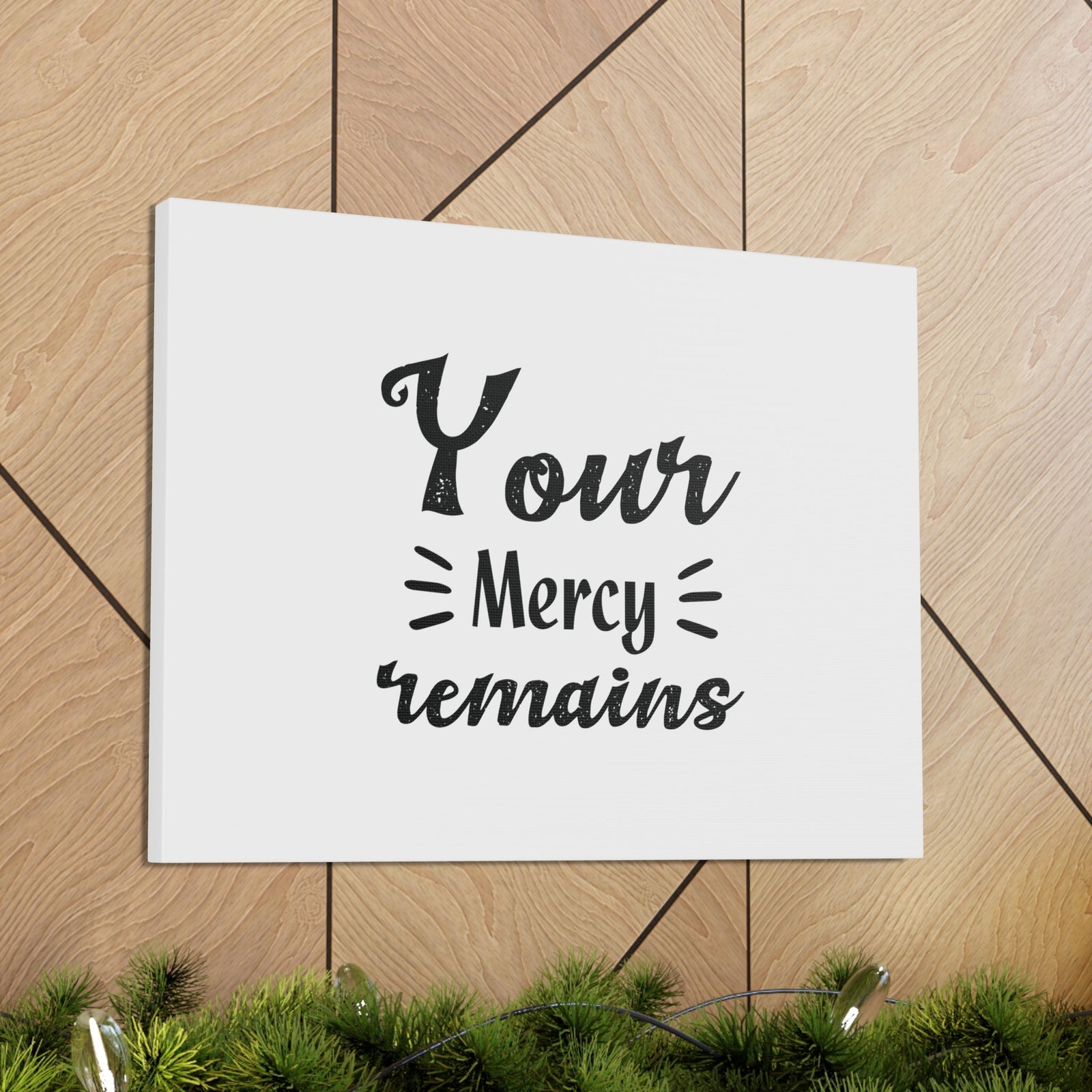 Scripture Walls Your Mercy Remains Titus 3:5 Christian Wall Art Bible Verse Print Ready to Hang Unframed-Express Your Love Gifts