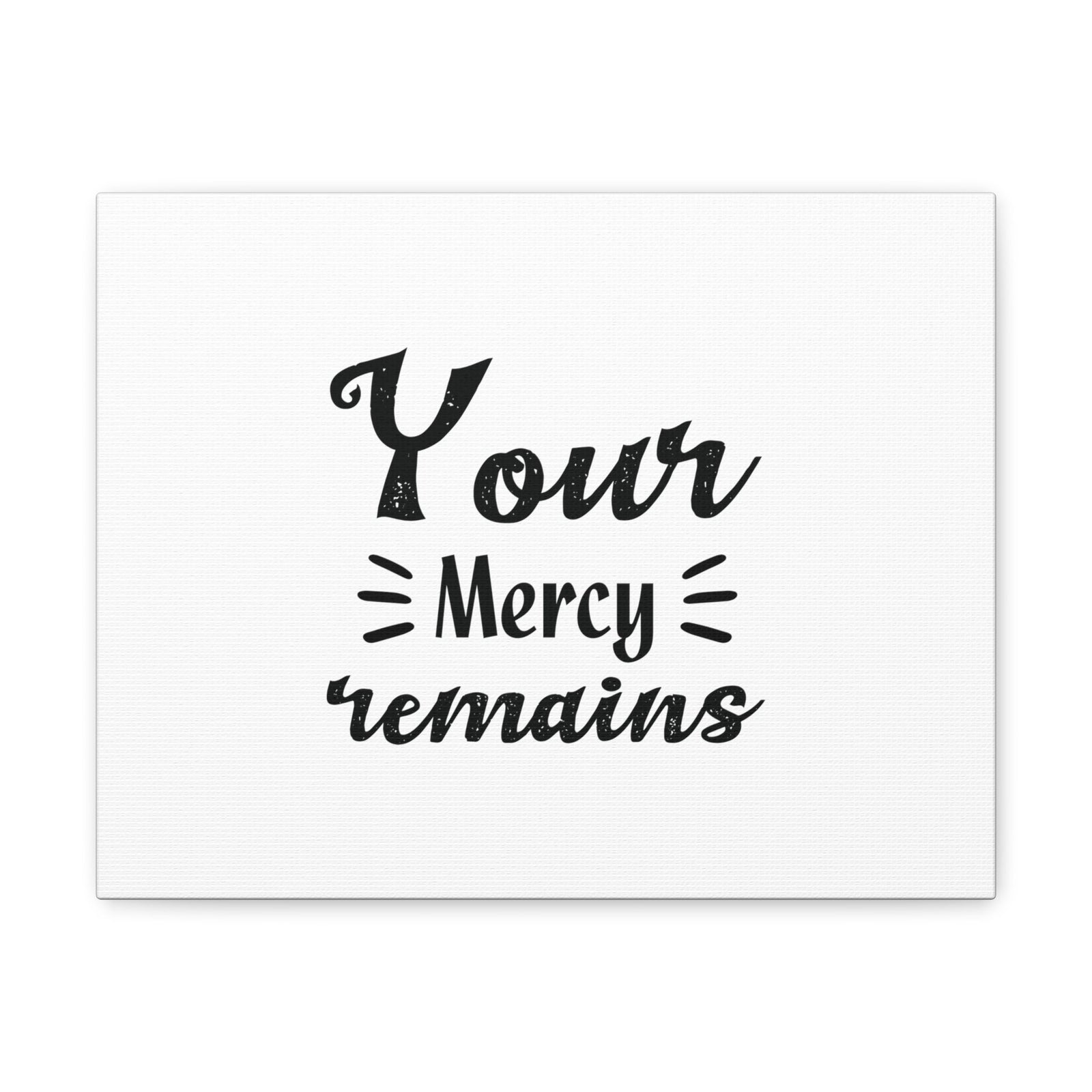Scripture Walls Your Mercy Remains Titus 3:5 Christian Wall Art Bible Verse Print Ready to Hang Unframed-Express Your Love Gifts