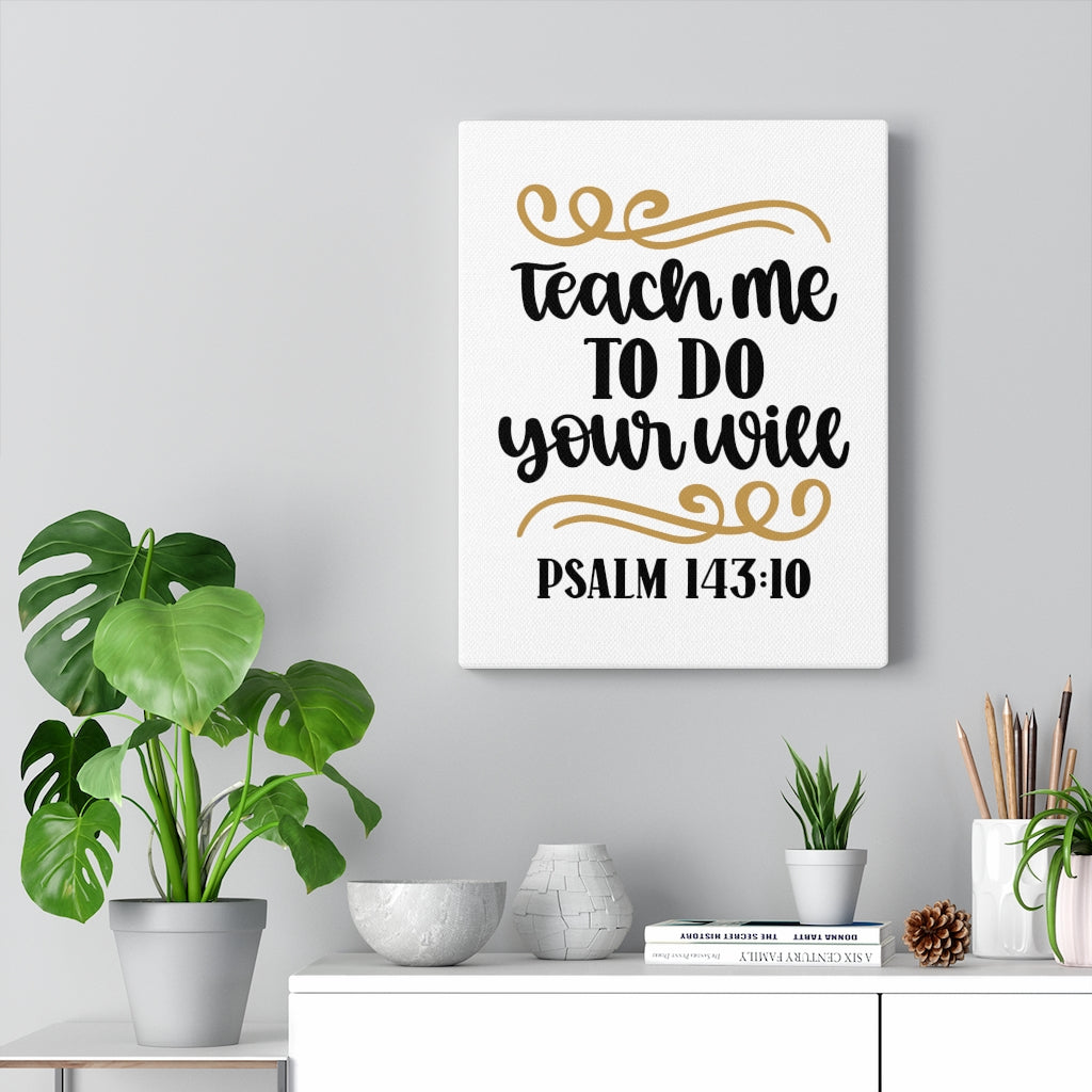 Scripture Walls Your Will Psalm 143:10 Bible Verse Canvas Christian Wall Art Ready to Hang Unframed-Express Your Love Gifts