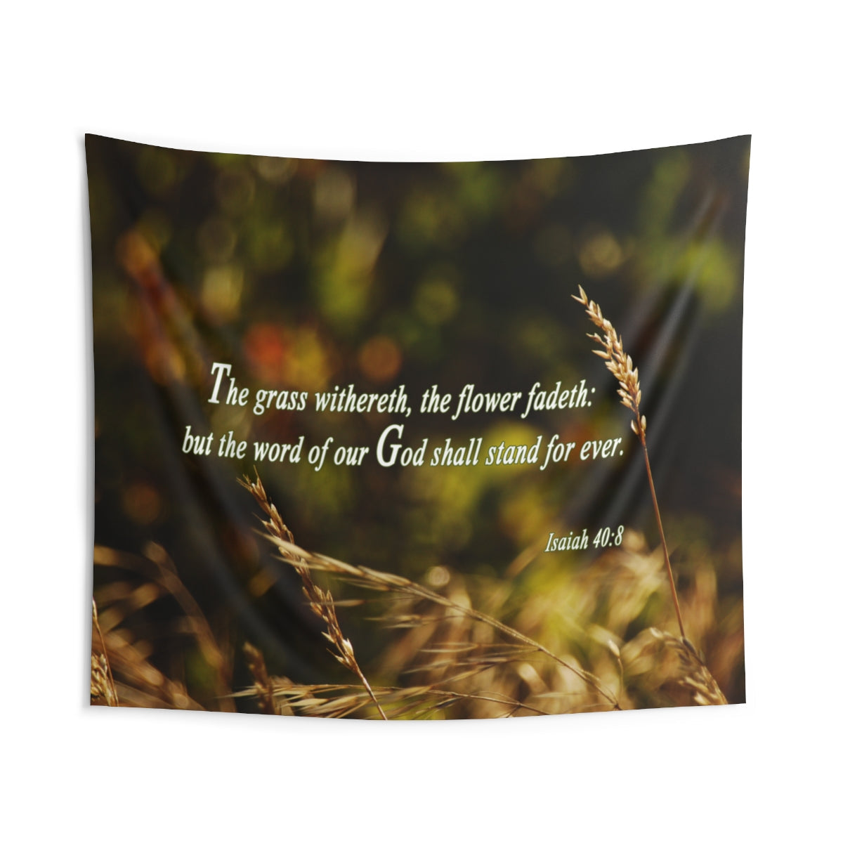 The Grass Withereth Isaiah 40:8 Wall Hanging Tapestry-Express Your Love Gifts