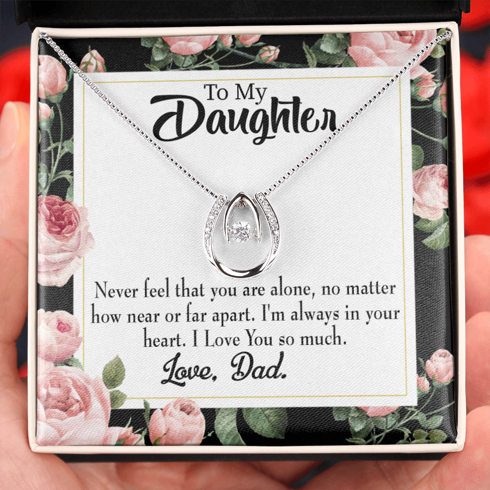 To My Daughter You Are Not Alone Dad Lucky Horseshoe Necklace Message Card 14k w CZ Crystals-Express Your Love Gifts