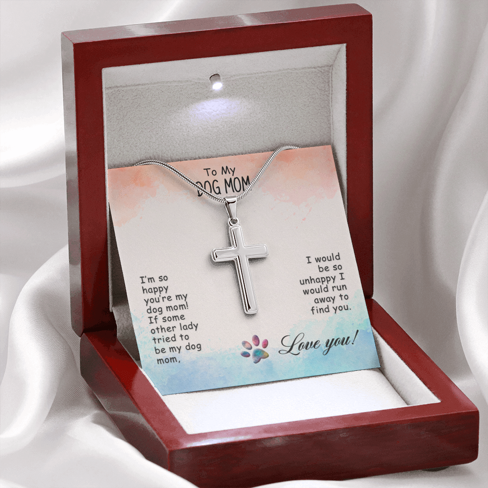 To My Dog Mom I’M So Happy Cross Card Necklace w Stainless Steel Pendant-Express Your Love Gifts