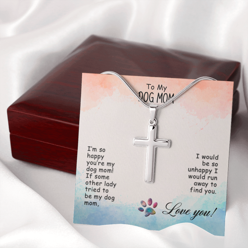 To My Dog Mom I’M So Happy Cross Card Necklace w Stainless Steel Pendant-Express Your Love Gifts