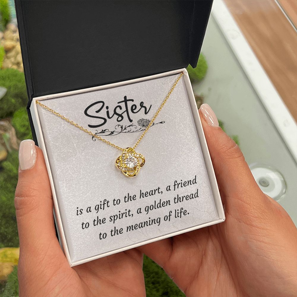 To My Sister A Sister is a Gift Infinity Knot Necklace Message Card-Express Your Love Gifts