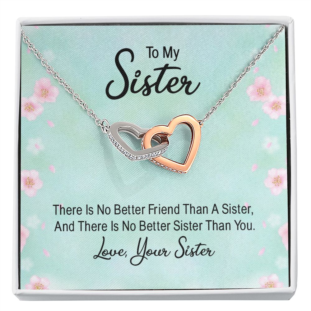 To My Sister There is No Better Friend Than a Sister Inseparable Necklace-Express Your Love Gifts