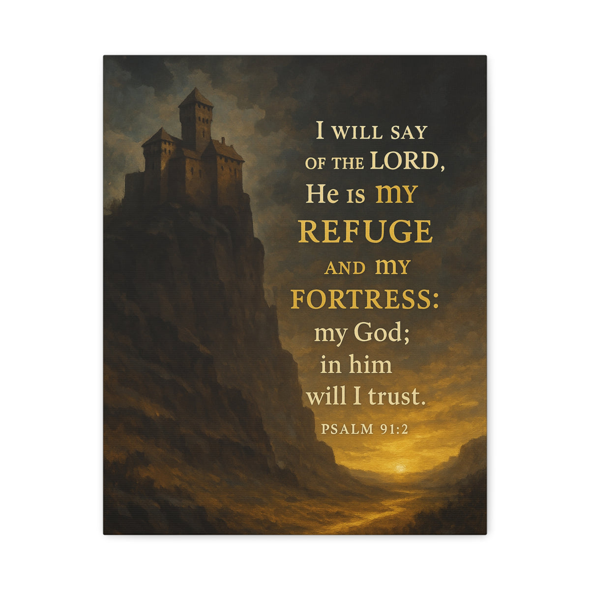 Bible Verse Canvas Psalm 91:2 Christian Home Décor Wall Art Scripture Ready to Hang Faith Print-Express Your Love Gifts