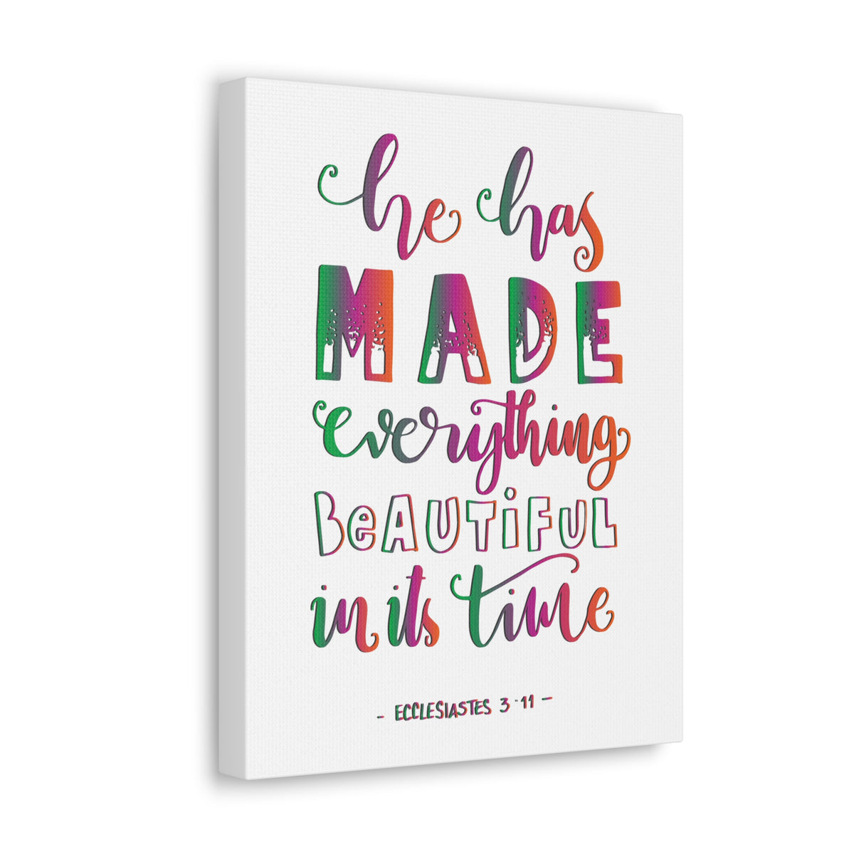 Scripture Canvas He Has Made Everything Ecclesiastes 3:11 Christian Wall Art Bible Verse Print Ready To Hang-Express Your Love Gifts