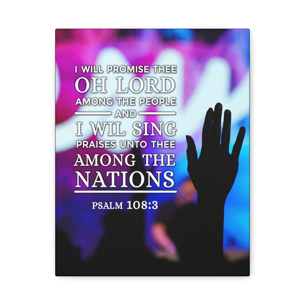 Scripture Canvas Among The Nations Psalm 108:3 Christian Wall Art Bible Verse Print Ready to Hang-Express Your Love Gifts