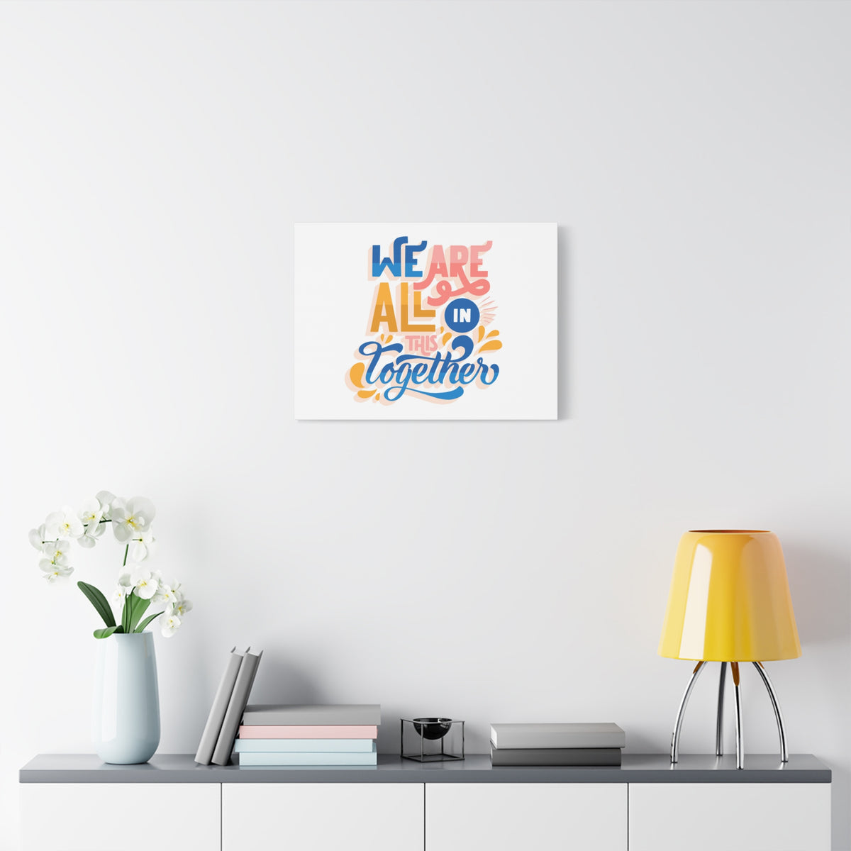 Inspirational Quote Canvas We Are All In This Together Wall Art Motivational Motto Inspiring Prints Artwork Decor Ready to Hang-Express Your Love Gifts
