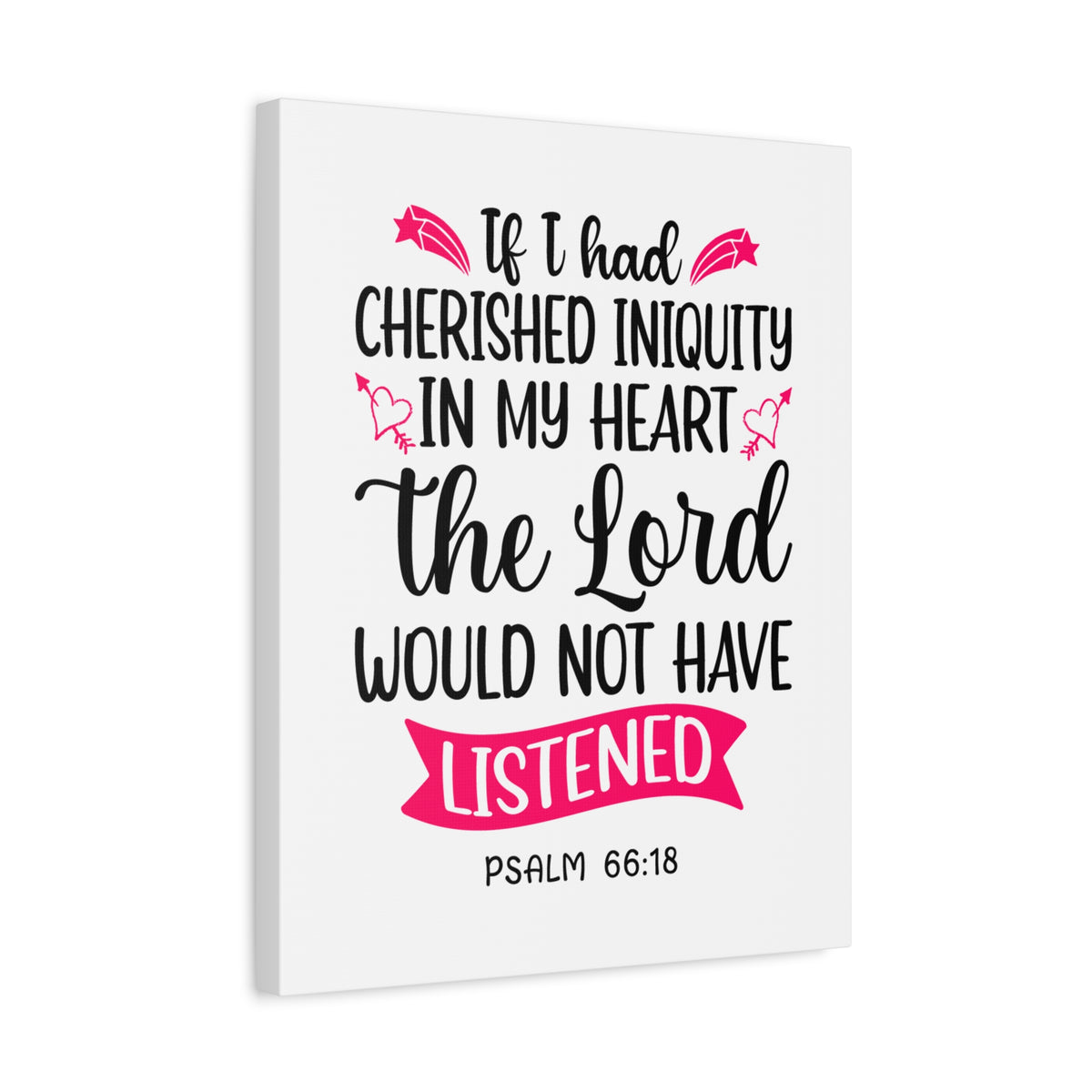 Scripture Canvas In My Heart Psalm 66:18 Christian Wall Art Bible Verse Print Ready to Hang-Express Your Love Gifts