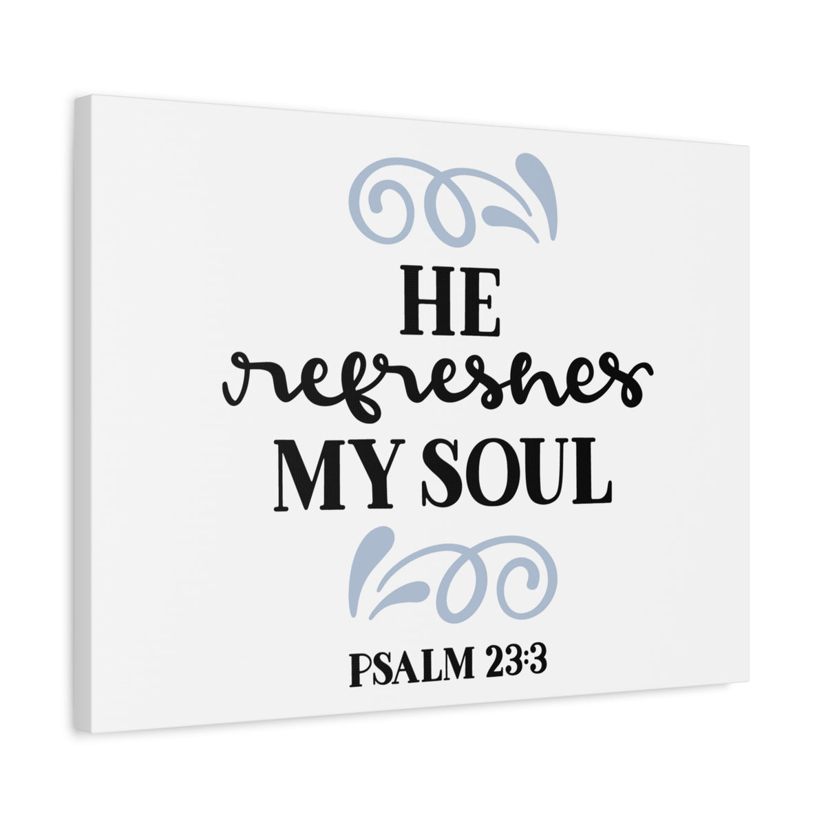 Scripture Canvas Refreshes Psalm 23:3 Christian Wall Art Bible Verse Print Ready to Hang-Express Your Love Gifts