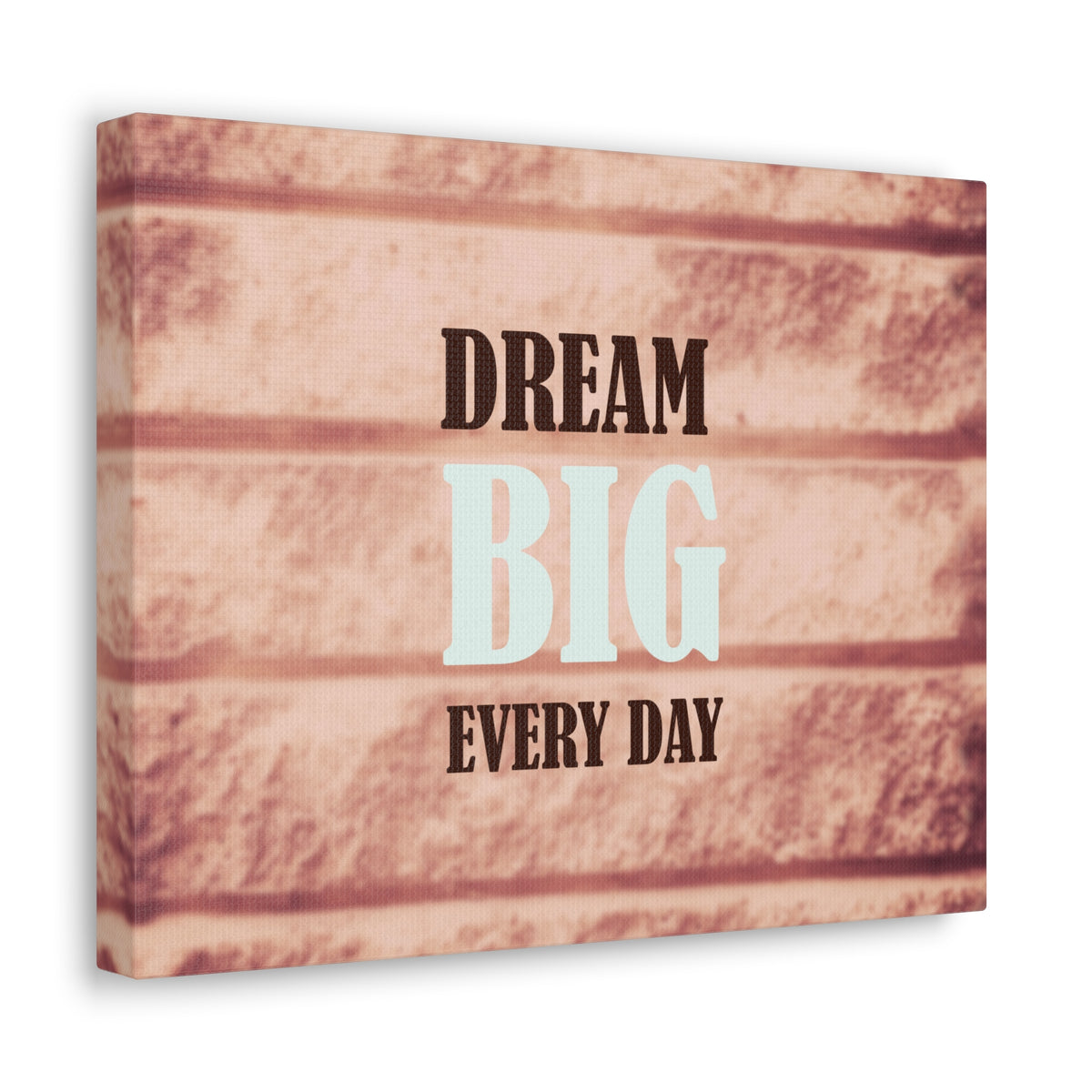 Inspirational Quote Canvas Dream Big Everyday Motivational Print Ready to Hang Artwork-Express Your Love Gifts