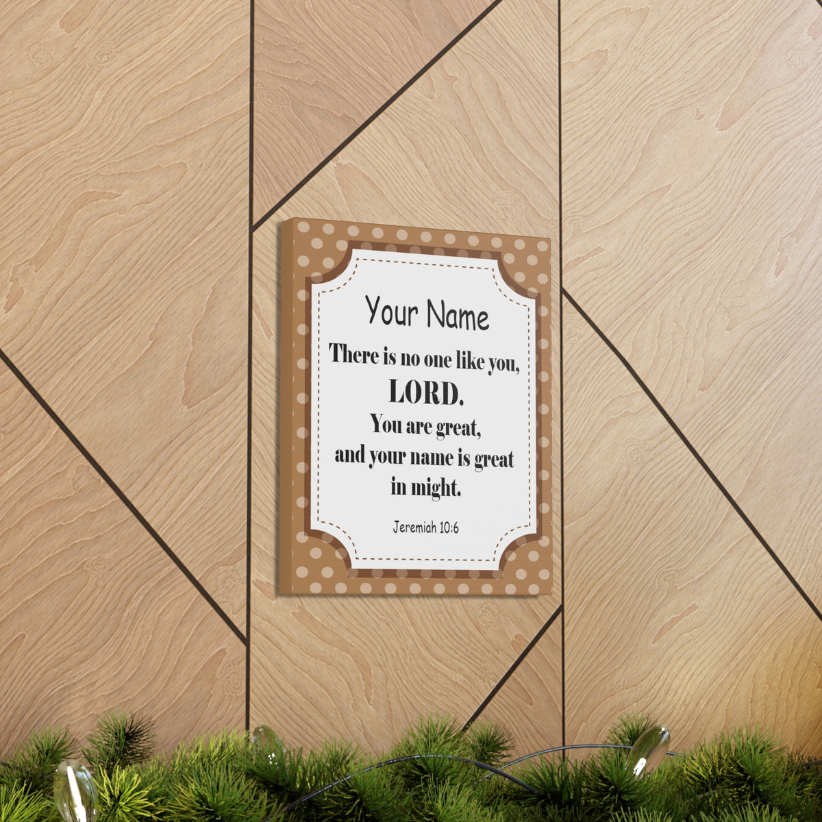 Scripture Walls Personalized Jeremiah 10:6 Bible Chapter Canvas Christian Wall Art Ready to Hang-Express Your Love Gifts