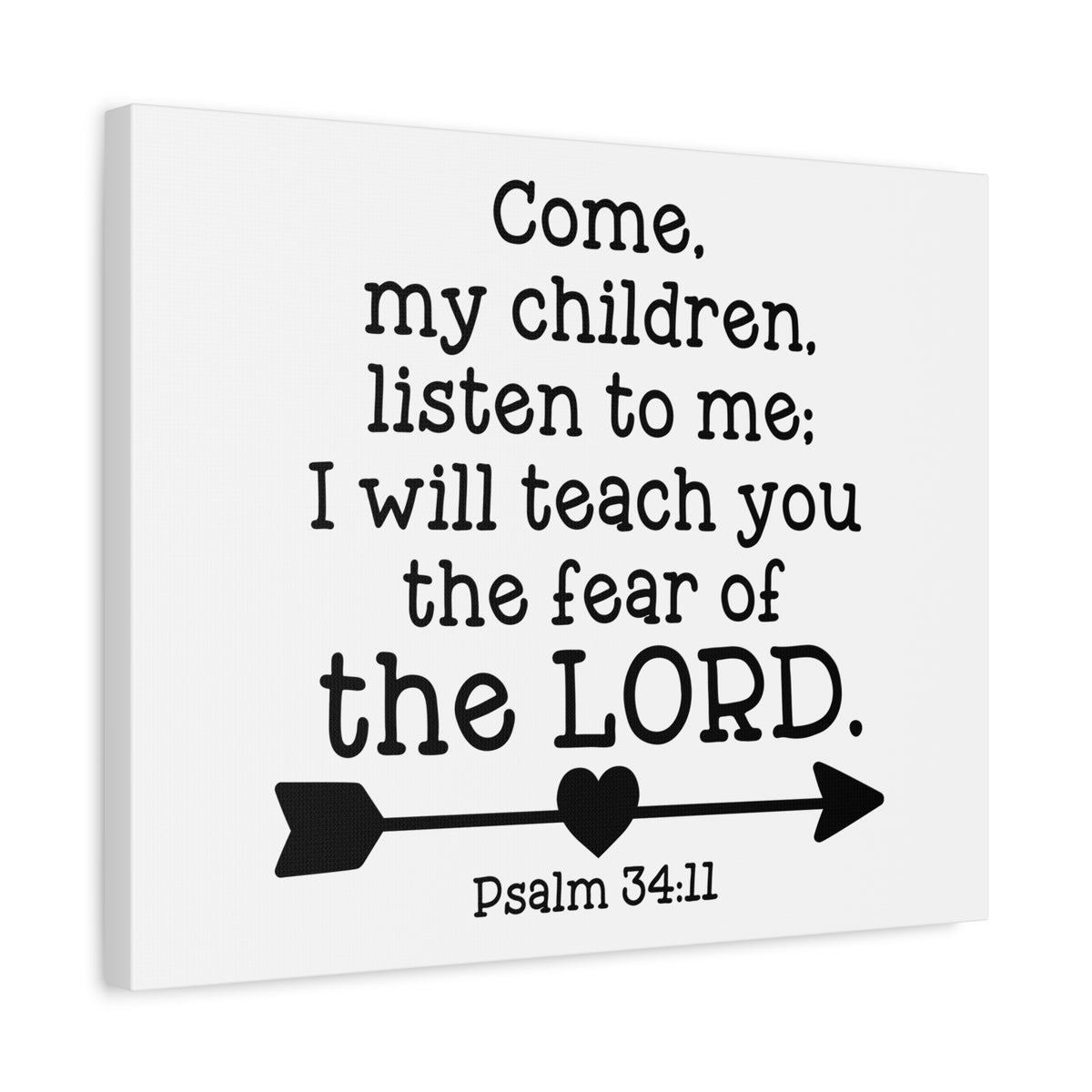 Scripture Canvas Of The Lord Psalm 34:11 Christian Wall Art Bible Verse Print Ready to Hang-Express Your Love Gifts