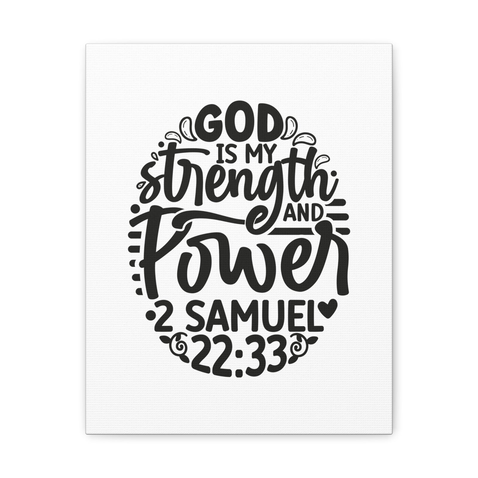Scripture Walls 2 Samuel 22:33 God is My Strength and Power Bible Verse Canvas Christian Wall Art Ready to Hang Unframed-Express Your Love Gifts