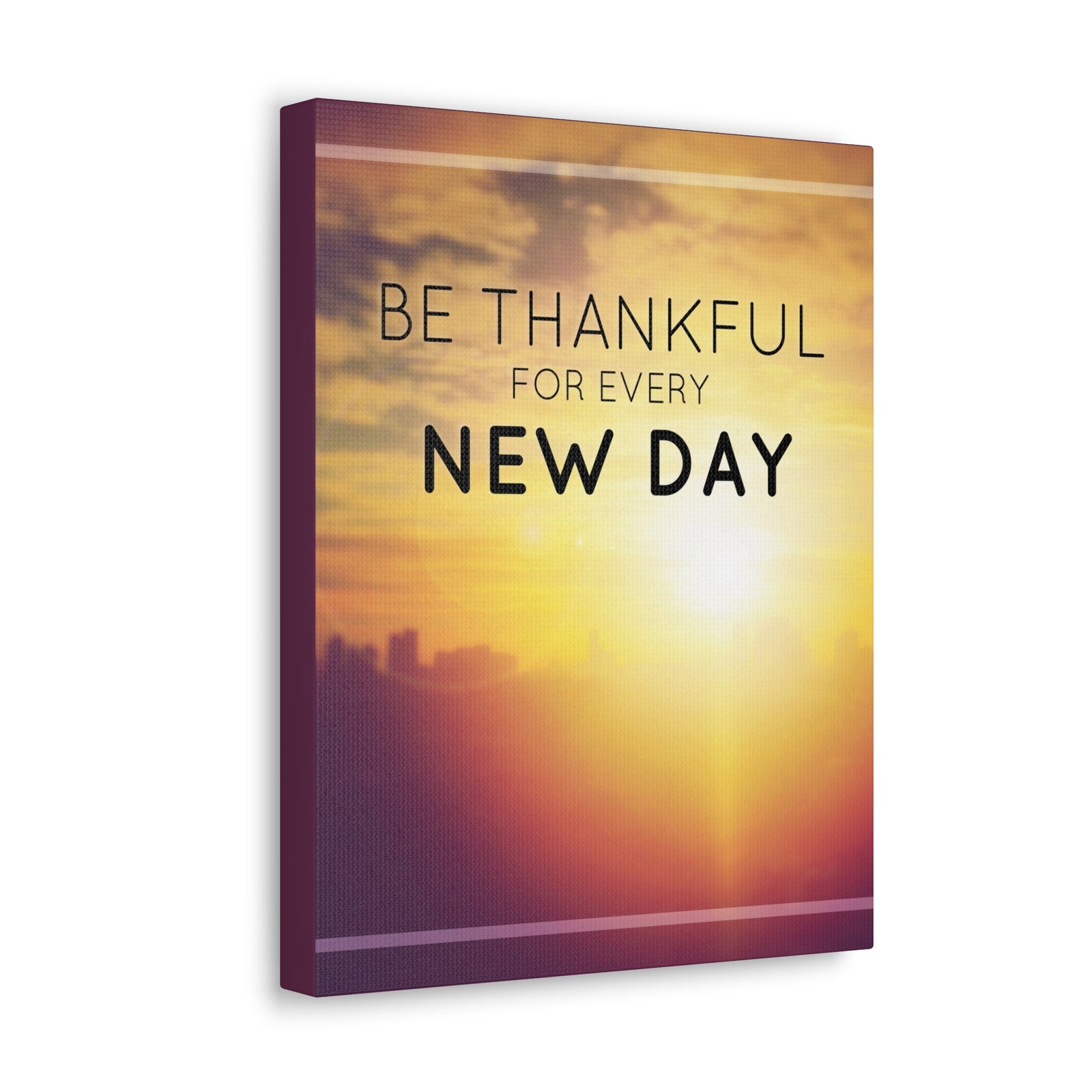 Inspirational Quote Canvas Be Thankful For Every New Day Motivational Print Ready to Hang Artwork-Express Your Love Gifts
