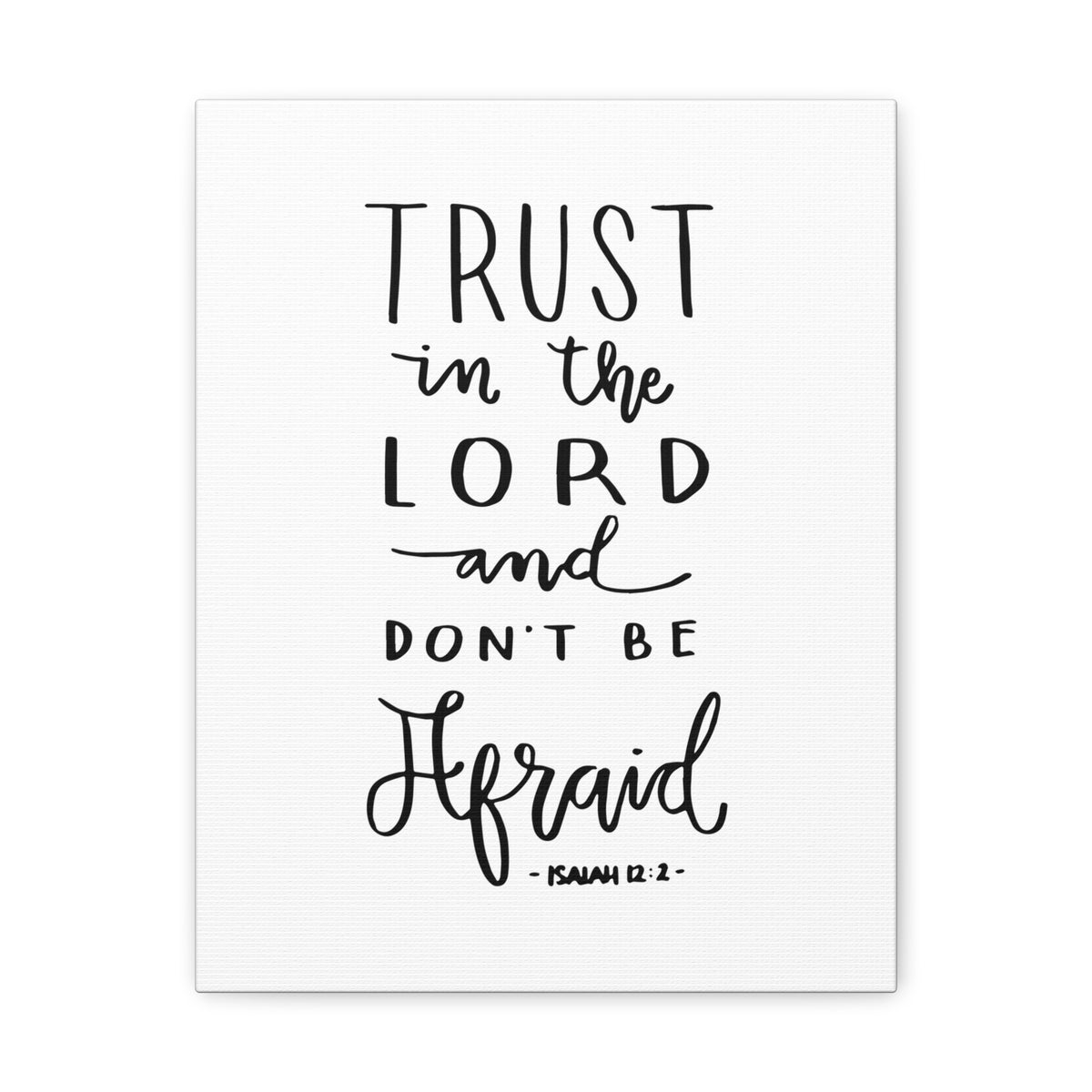 Scripture Canvas Trust In The Lord Isaiah 12:2 Christian Wall Art Bible Verse Print Ready To Hang-Express Your Love Gifts