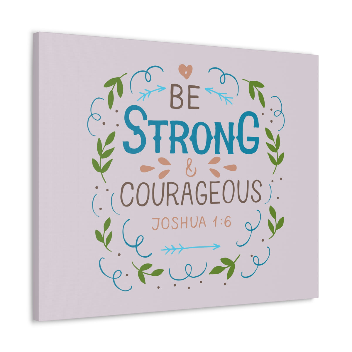 Scripture Canvas Be Strong And Courageous Joshua 1:6 Christian Wall Art Bible Verse Print Ready To Hang-Express Your Love Gifts