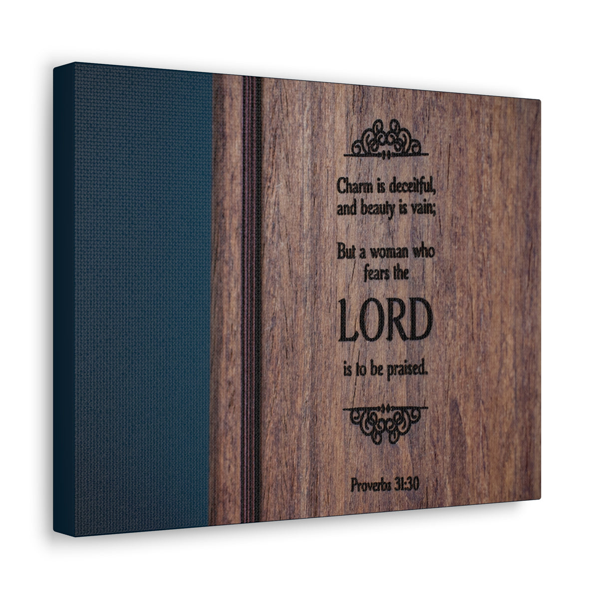 Scripture Walls To Be Praised Proverbs 31:30 Bible Verse Canvas Christian Wall Art Ready to Hang-Express Your Love Gifts