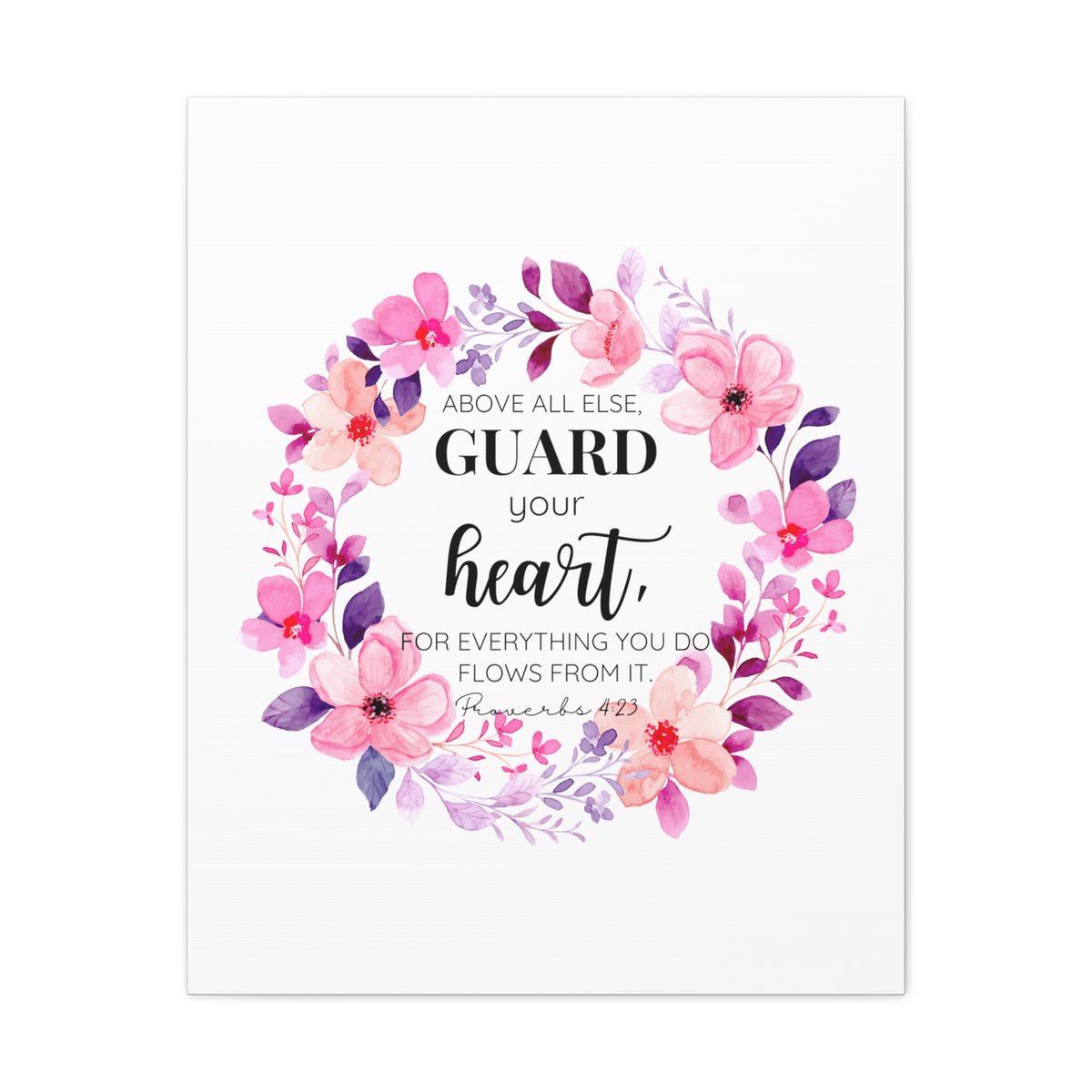 Scripture Walls Proverbs 4:23 Guard Your Heart Bible Verse Canvas Christian Wall Art Ready to Hang Unframed-Express Your Love Gifts