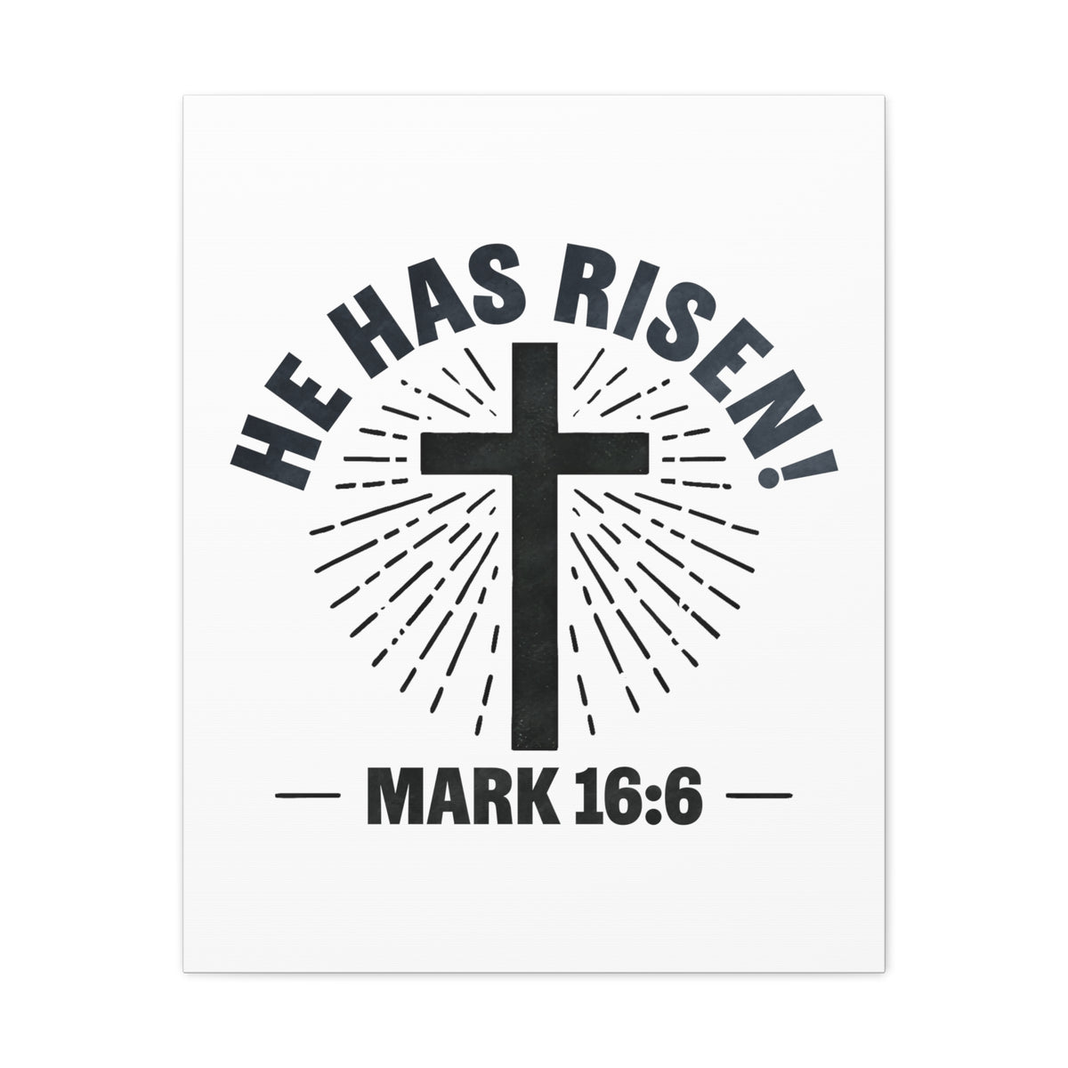 Scripture Walls Mark 16:6 He Has Risen! Cross Bible Verse Canvas Christian Wall Art Ready to Hang Unframed-Express Your Love Gifts