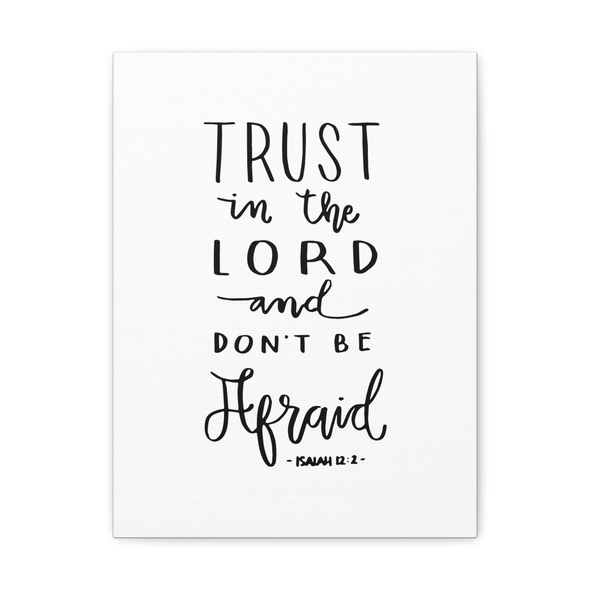 Scripture Canvas Trust In The Lord Isaiah 12:2 Christian Wall Art Bible Verse Print Ready To Hang-Express Your Love Gifts