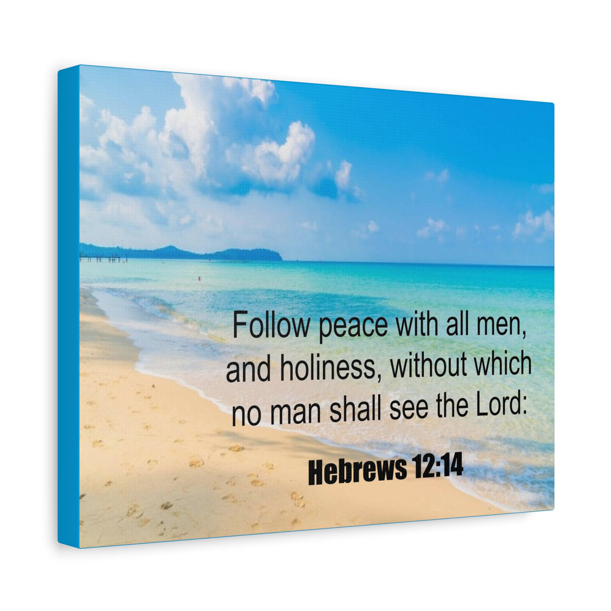Scripture Canvas Follow Peace Hebrews 12:14 Christian Wall Art Print Ready to Hang-Express Your Love Gifts