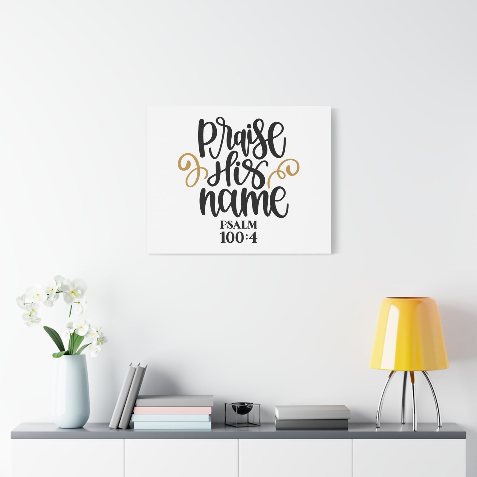 Scripture Canvas Praise His Name Psalm 100:4 Christian Wall Art Bible Verse Print Ready to Hang-Express Your Love Gifts