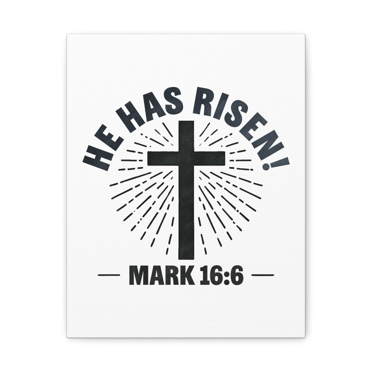 Scripture Walls Mark 16:6 He Has Risen! Cross Bible Verse Canvas Christian Wall Art Ready to Hang Unframed-Express Your Love Gifts
