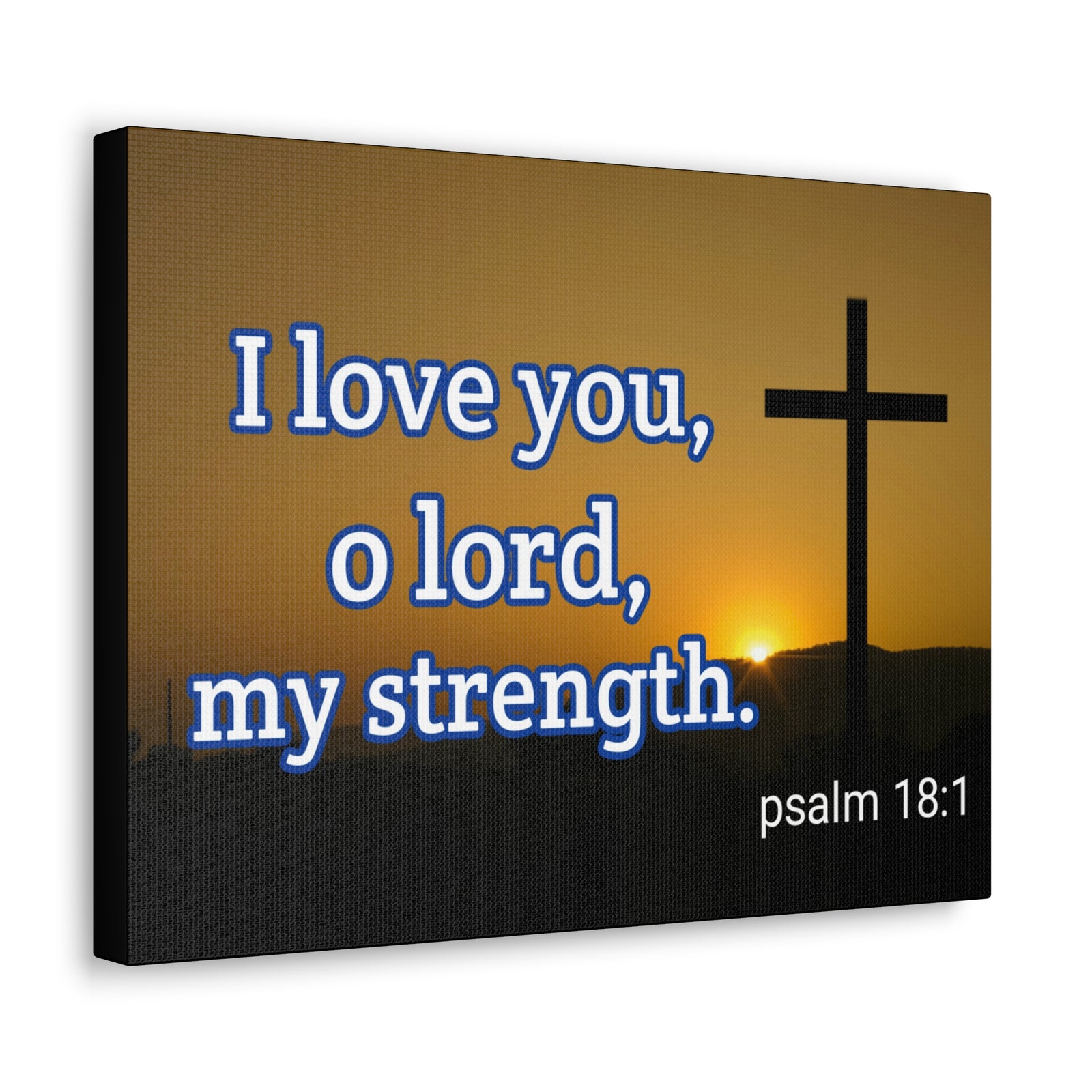 Scripture Walls O Lord, My Strength Psalm 18:1 Bible Verse Canvas Christian Wall Art Ready to Hang-Express Your Love Gifts