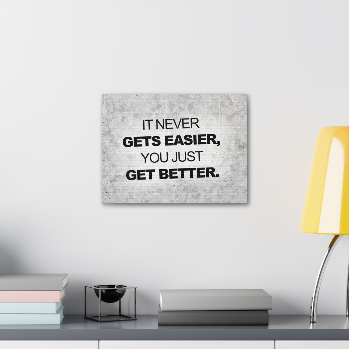Inspirational Quote Canvas It Never Get's Easier Motivational Print Ready to Hang Artwork-Express Your Love Gifts