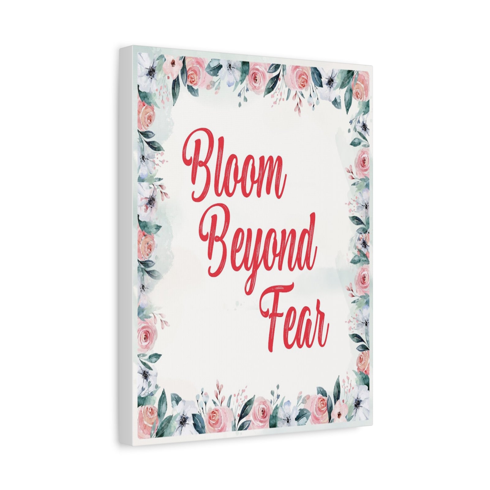 Bloom Beyond Fear Inspirational Motivational Quote Canvas Wall Art for Home Decor Ready-to-Hang-Express Your Love Gifts