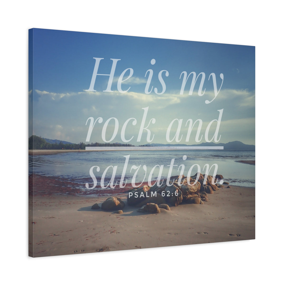 Scripture Canvas My Rock And Salvation Psalm 62:6 Christian Wall Art Bible Verse Print Ready to Hang-Express Your Love Gifts