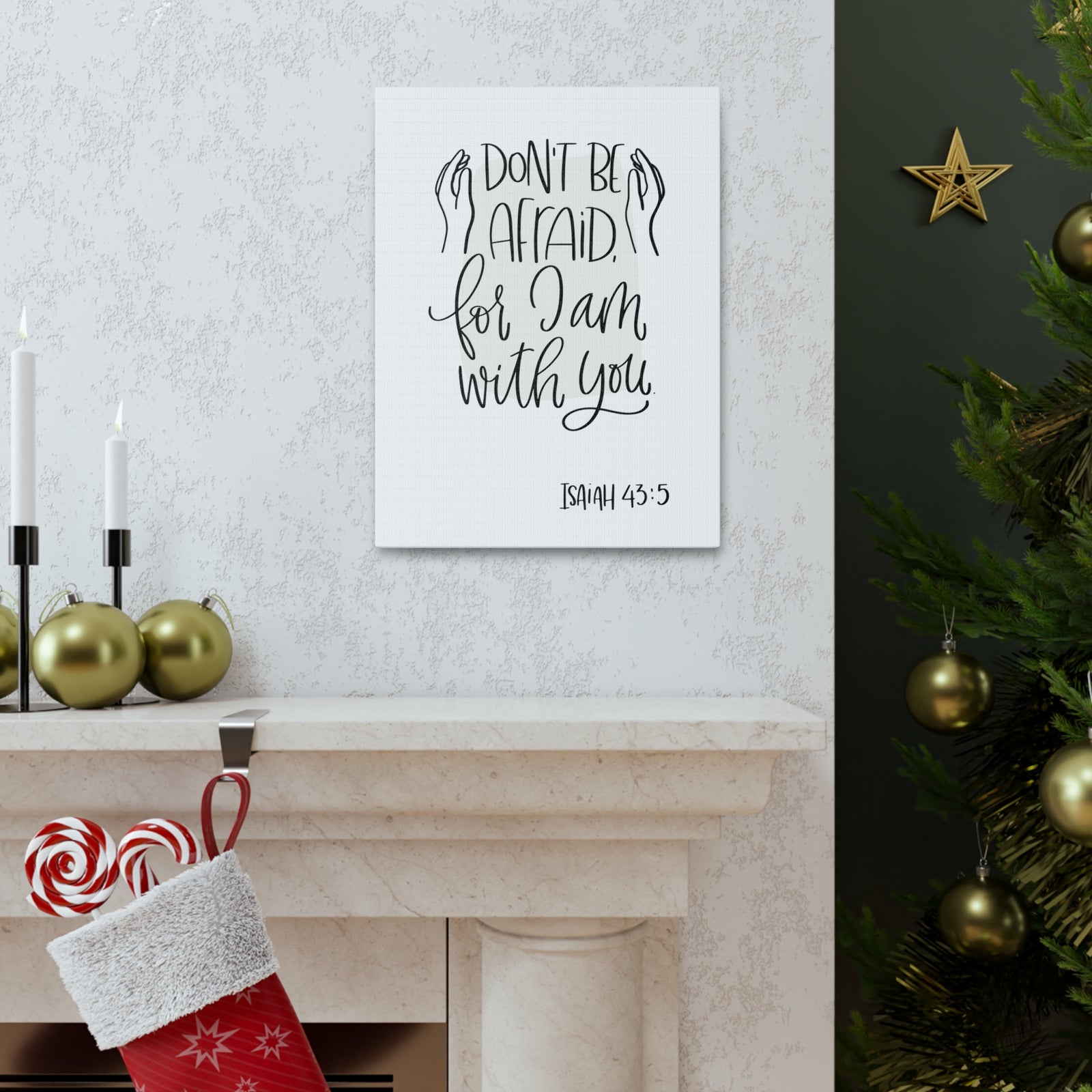 Scripture Walls Don't Be Afraid For I Am With You Isaiah 43:5 Bible Verse Canvas Christian Wall Art Ready To Hang-Express Your Love Gifts