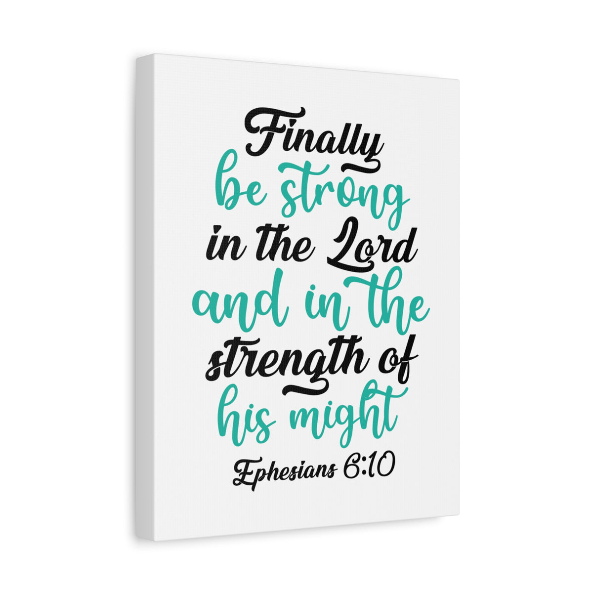Scripture Canvas Be Strong In The Lord Ephesians 6:10 Christian Wall Art Bible Verse Print Ready to Hang-Express Your Love Gifts