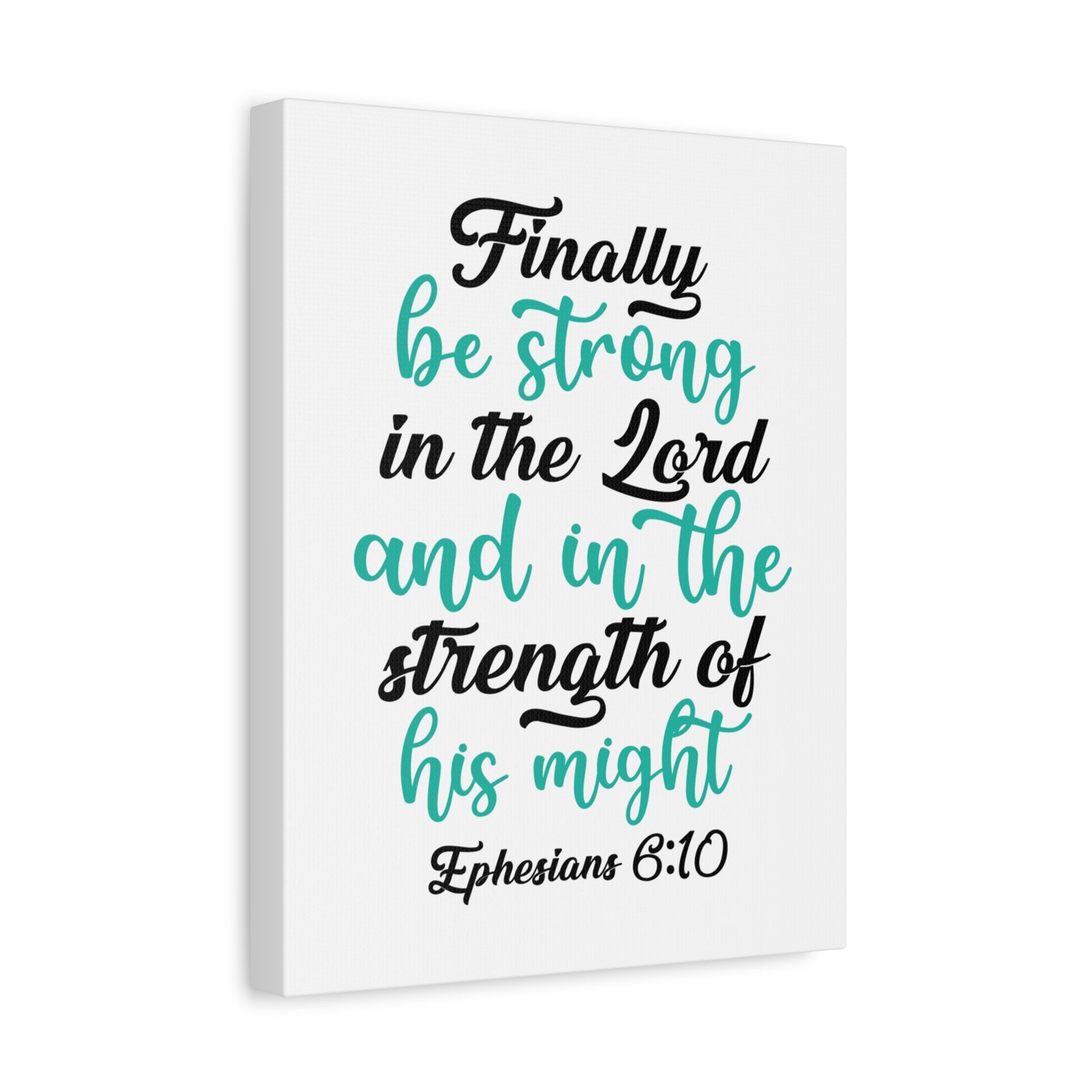 Scripture Canvas Be Strong In The Lord Ephesians 6:10 Christian Wall Art Bible Verse Print Ready to Hang-Express Your Love Gifts