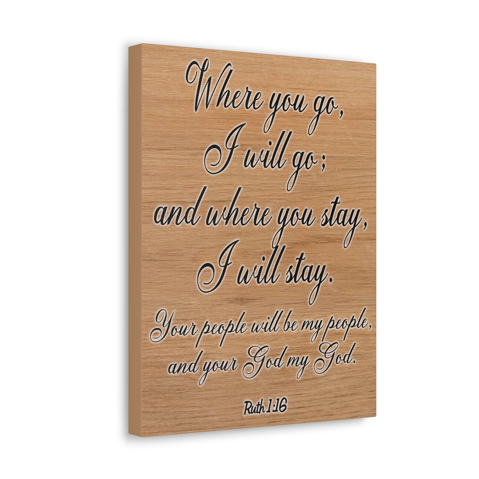 Scripture Walls Where You Go I Will Go Ruth 1:16 Christian Wall Art Print Ready to Hang Unframed-Express Your Love Gifts