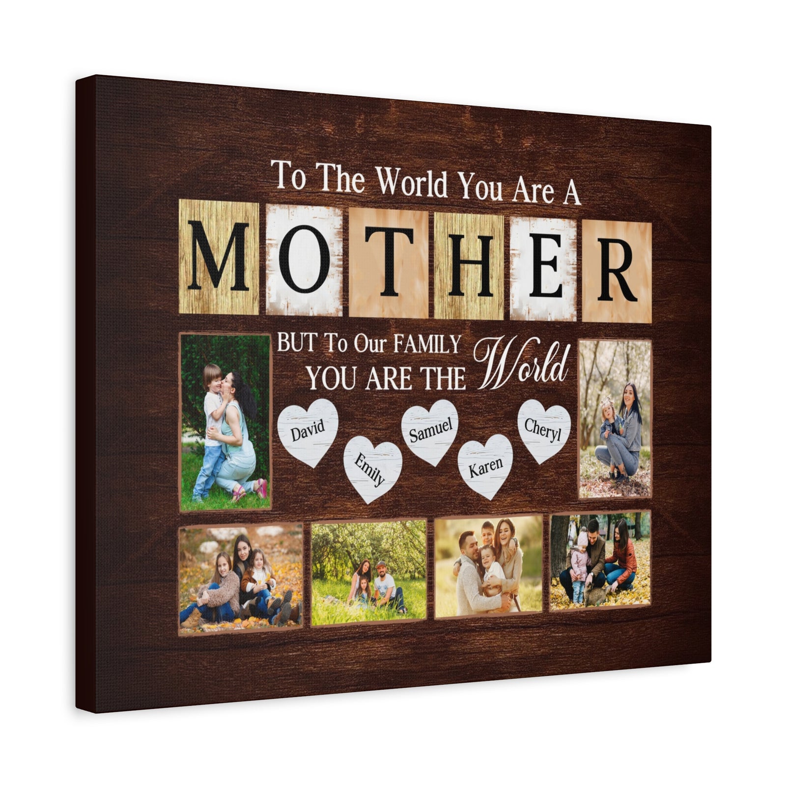 Personalized Mother Photo Collage Canvas – “To The World You Are A Mother”-Express Your Love Gifts