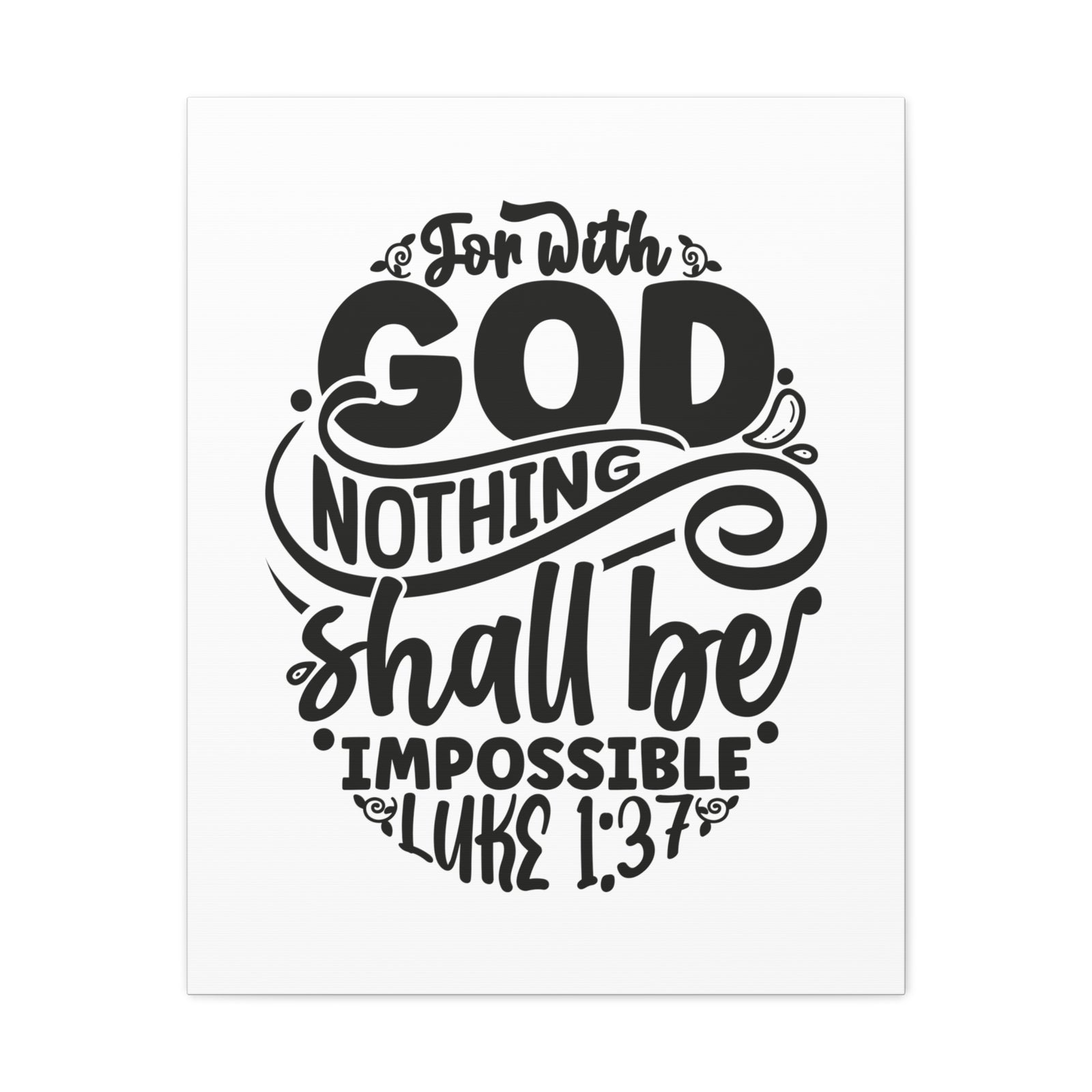 Scripture Walls Luke 1:37 Nothing Shall Be Impossible Bible Verse Canvas Christian Wall Art Ready to Hang Unframed-Express Your Love Gifts