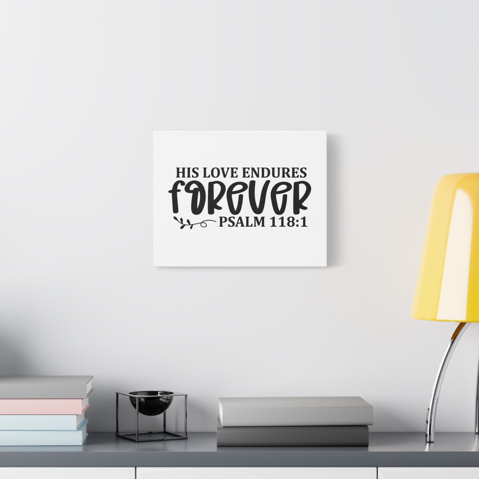Scripture Canvas His Love Endures Forever Psalm 118:1 Christian Wall Art Bible Verse Print Ready to Hang-Express Your Love Gifts