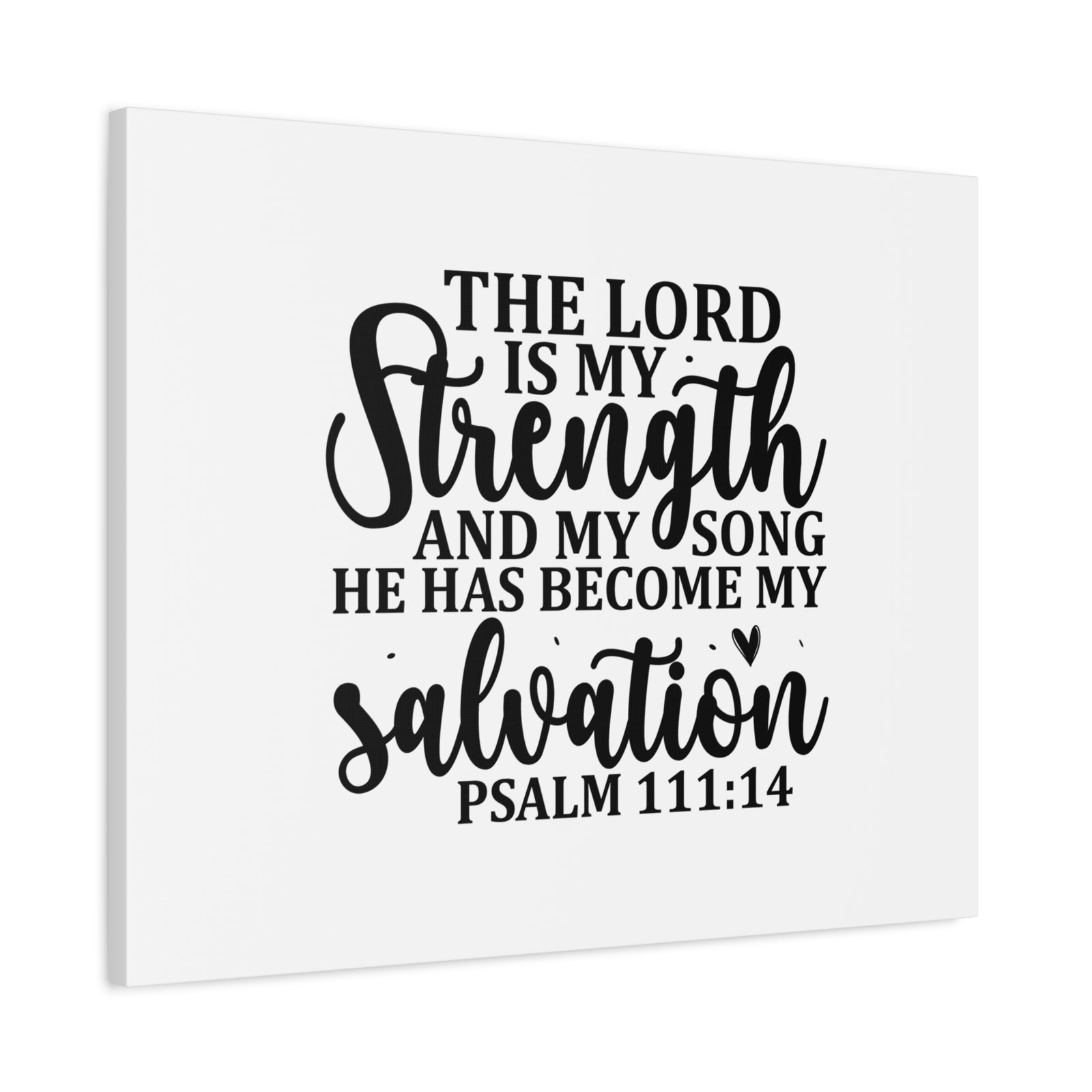 Scripture Canvas The Lord Is My Strength Psalm 111:14 Christian Wall Art Bible Verse Print Ready to Hang-Express Your Love Gifts