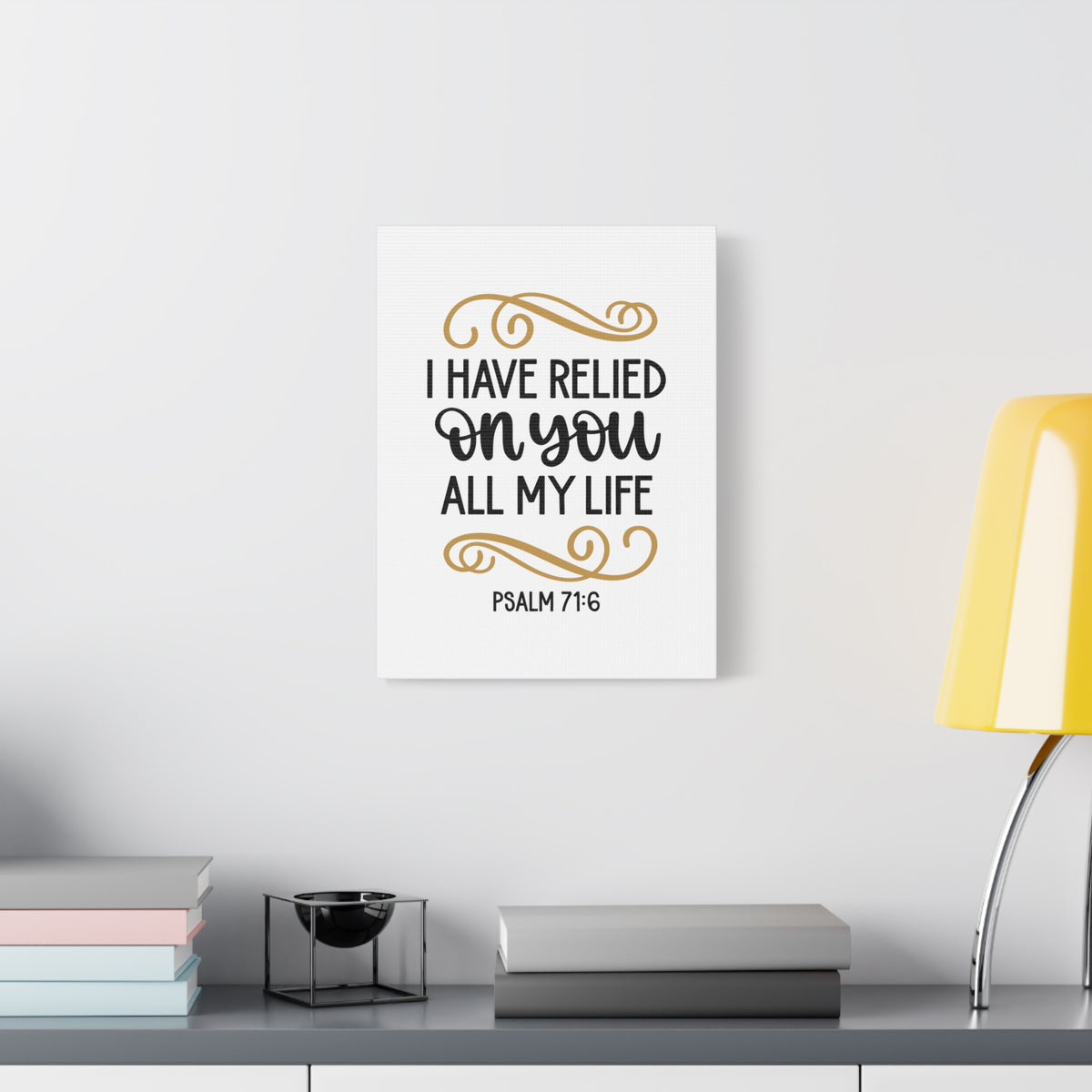 Scripture Canvas Relied On You Psalm 71:6 Christian Wall Art Bible Verse Print Ready to Hang-Express Your Love Gifts