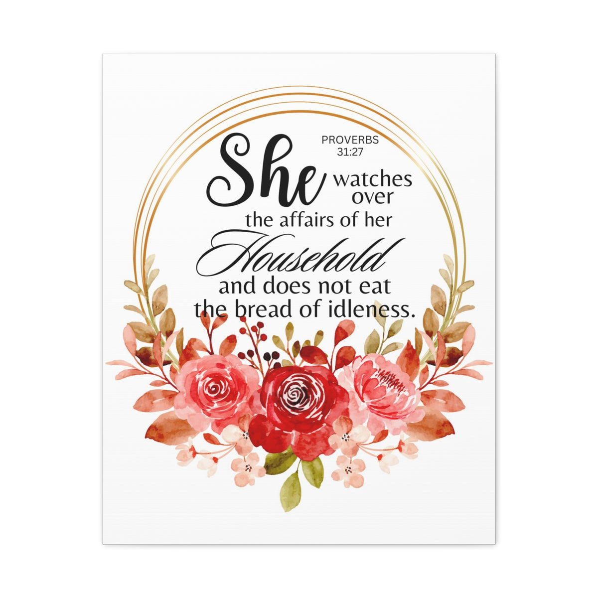 Scripture Walls Proverbs 31:27 She Watches Over Her Household Bible Verse Canvas Christian Wall Art Ready to Hang Unframed-Express Your Love Gifts