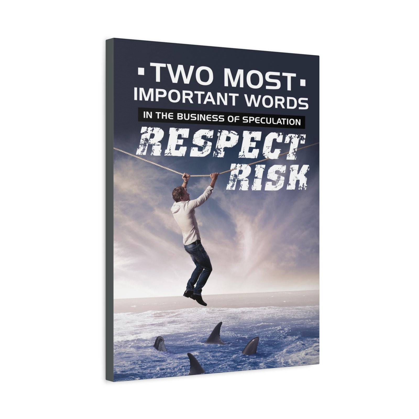 Stock Market Wall Art Two Most Important Words In The Business Of Speculation... RESPECT RISK! Motivation Wall Art-Express Your Love Gifts