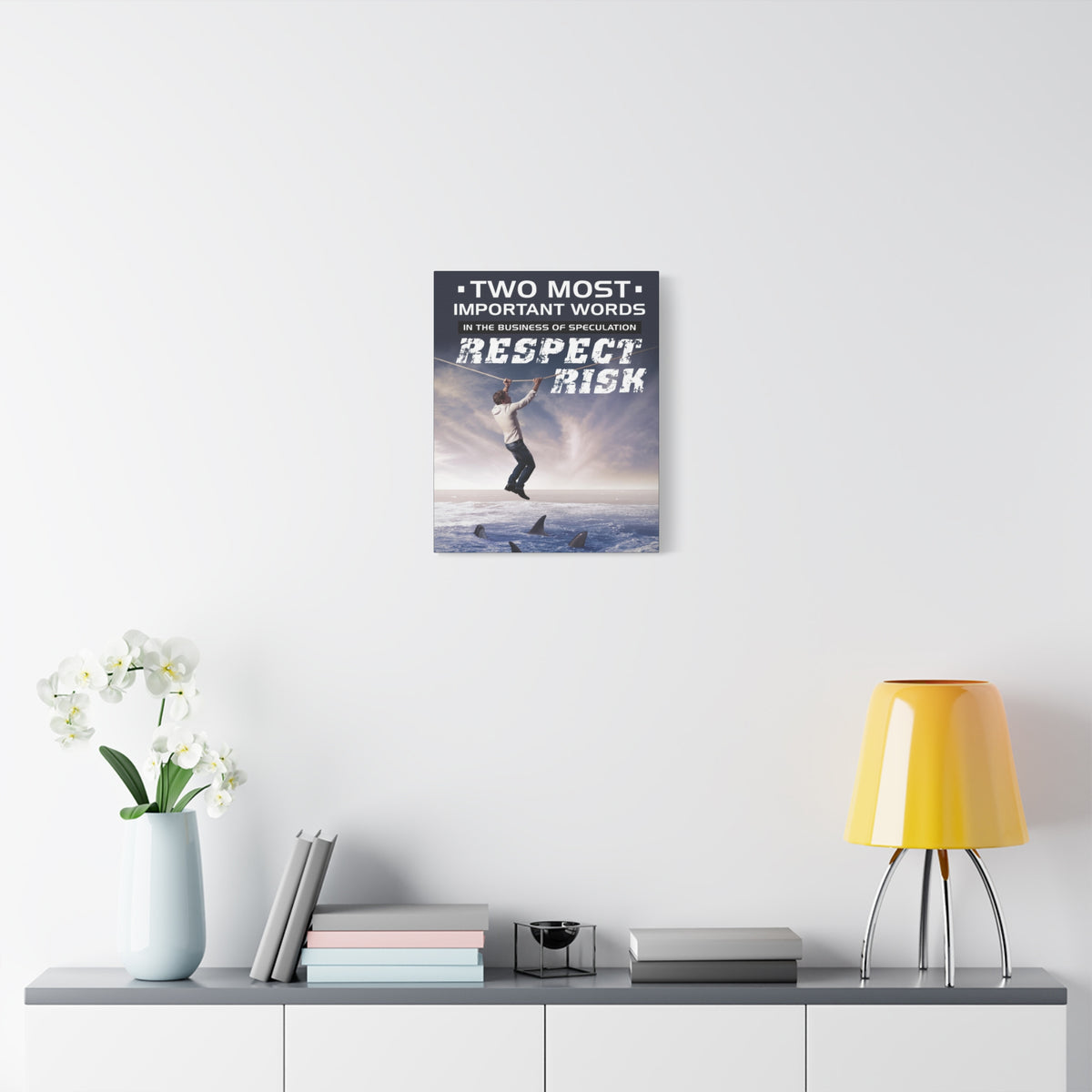 Stock Market Wall Art Two Most Important Words In The Business Of Speculation... RESPECT RISK! Motivation Wall Art-Express Your Love Gifts