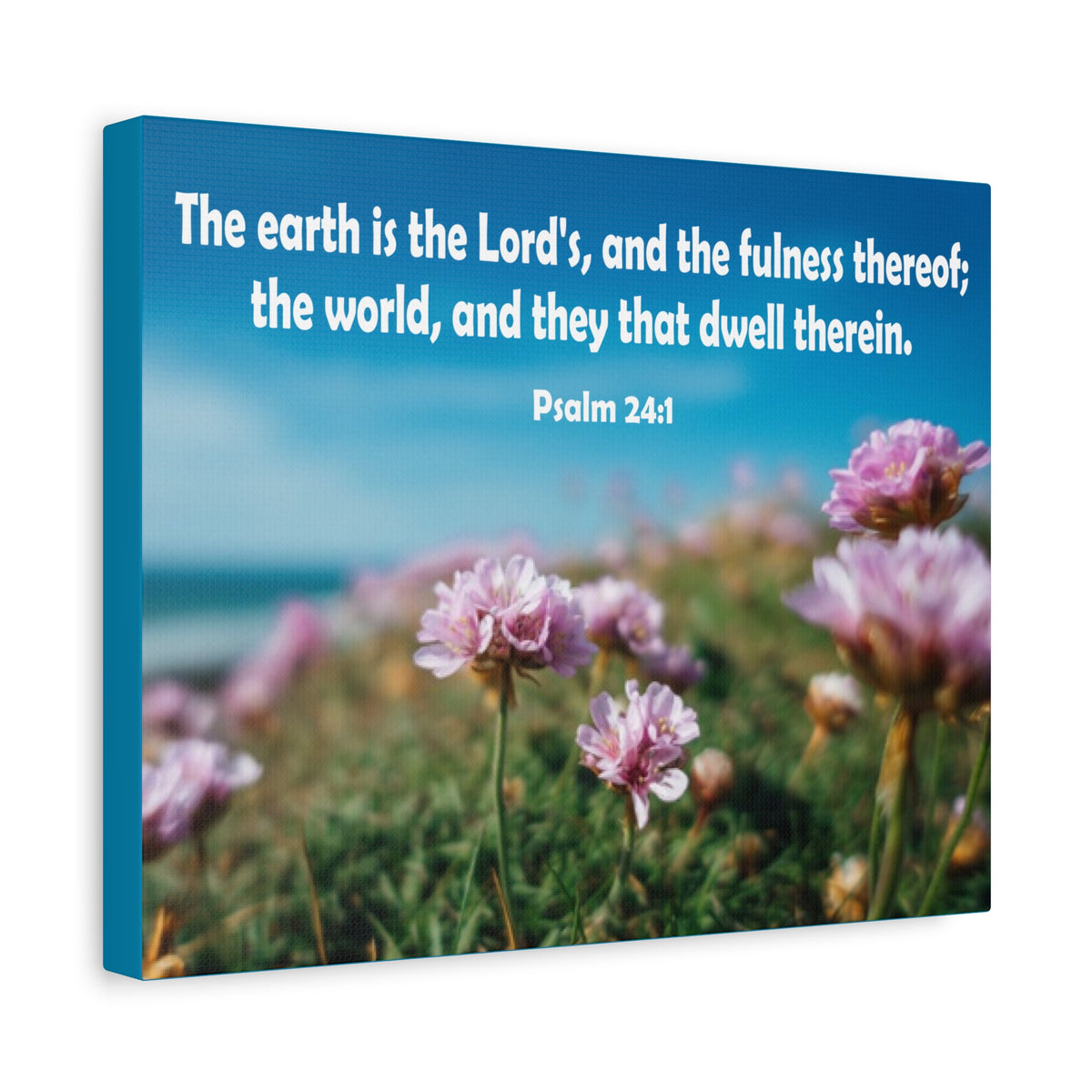 Scripture Walls The Earth is The Lord's Psalm 24:1 Bible Verse Canvas Christian Wall Art Ready to Hang Unframed-Express Your Love Gifts