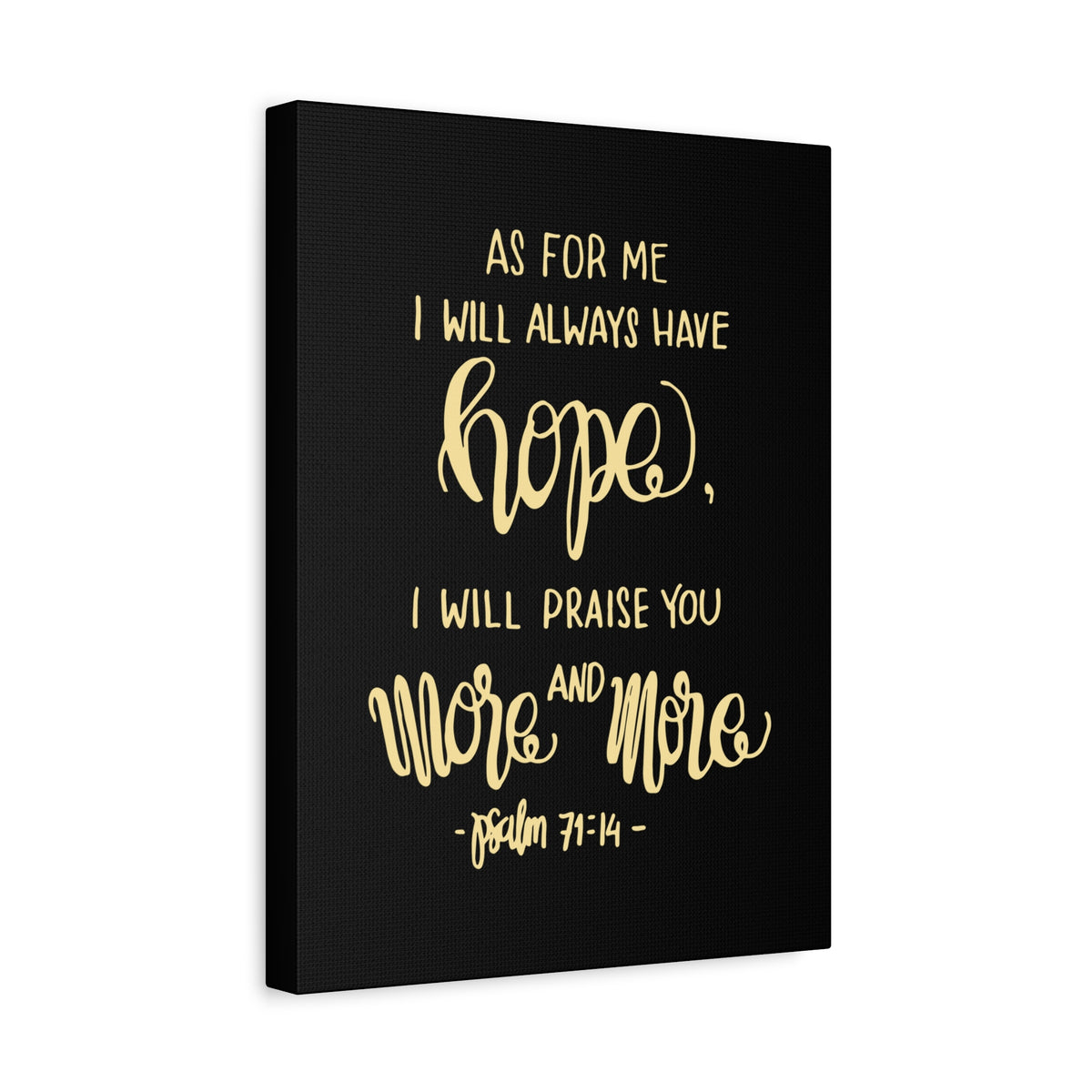 Scripture Canvas As For Me I Will Always Have Hope Psalm 71:14 Christian Wall Art Bible Verse Print Ready To Hang-Express Your Love Gifts