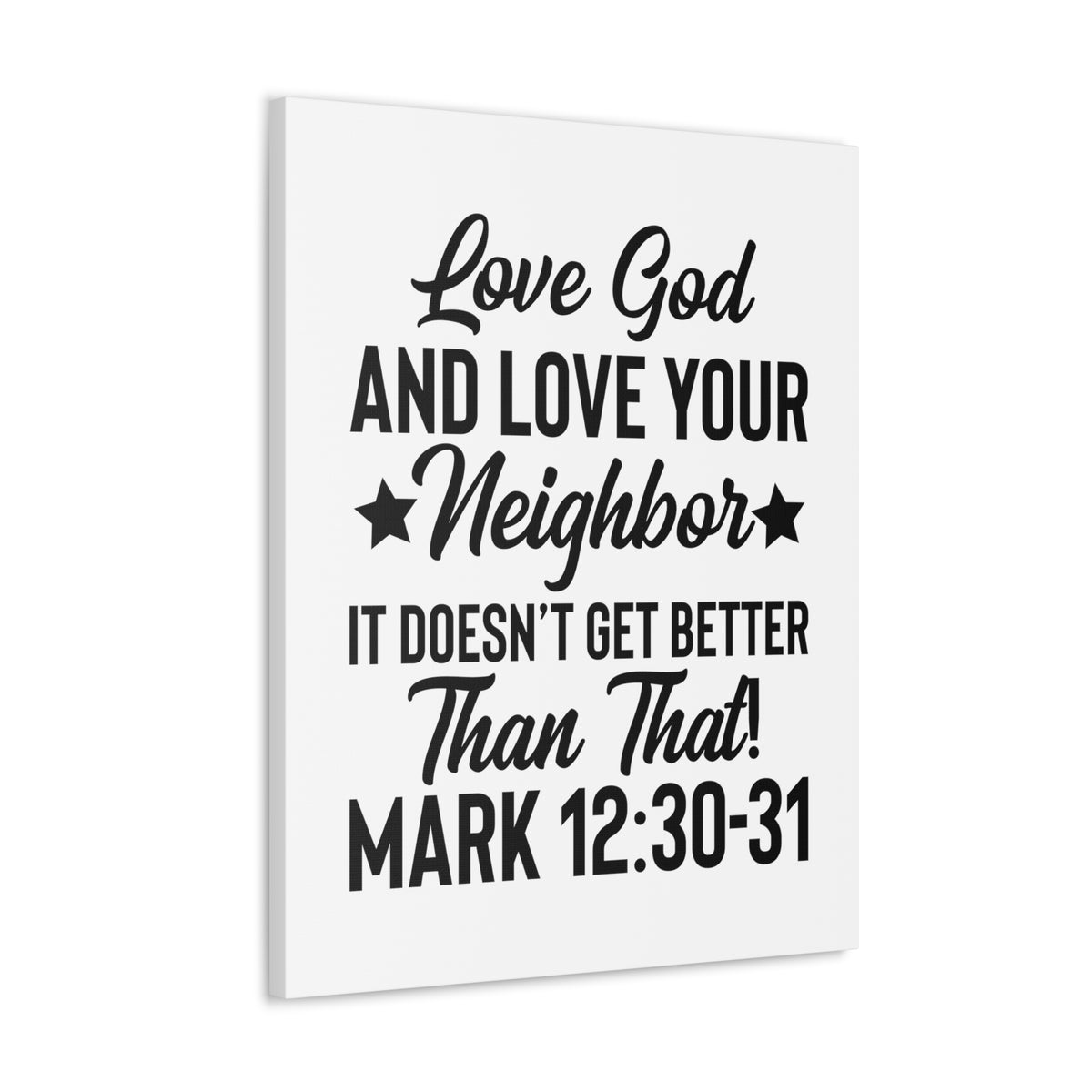 Scripture Walls Mark 12:30-31 Love God Bible Verse Canvas Christian Wall Art Ready to Hang Unframed-Express Your Love Gifts