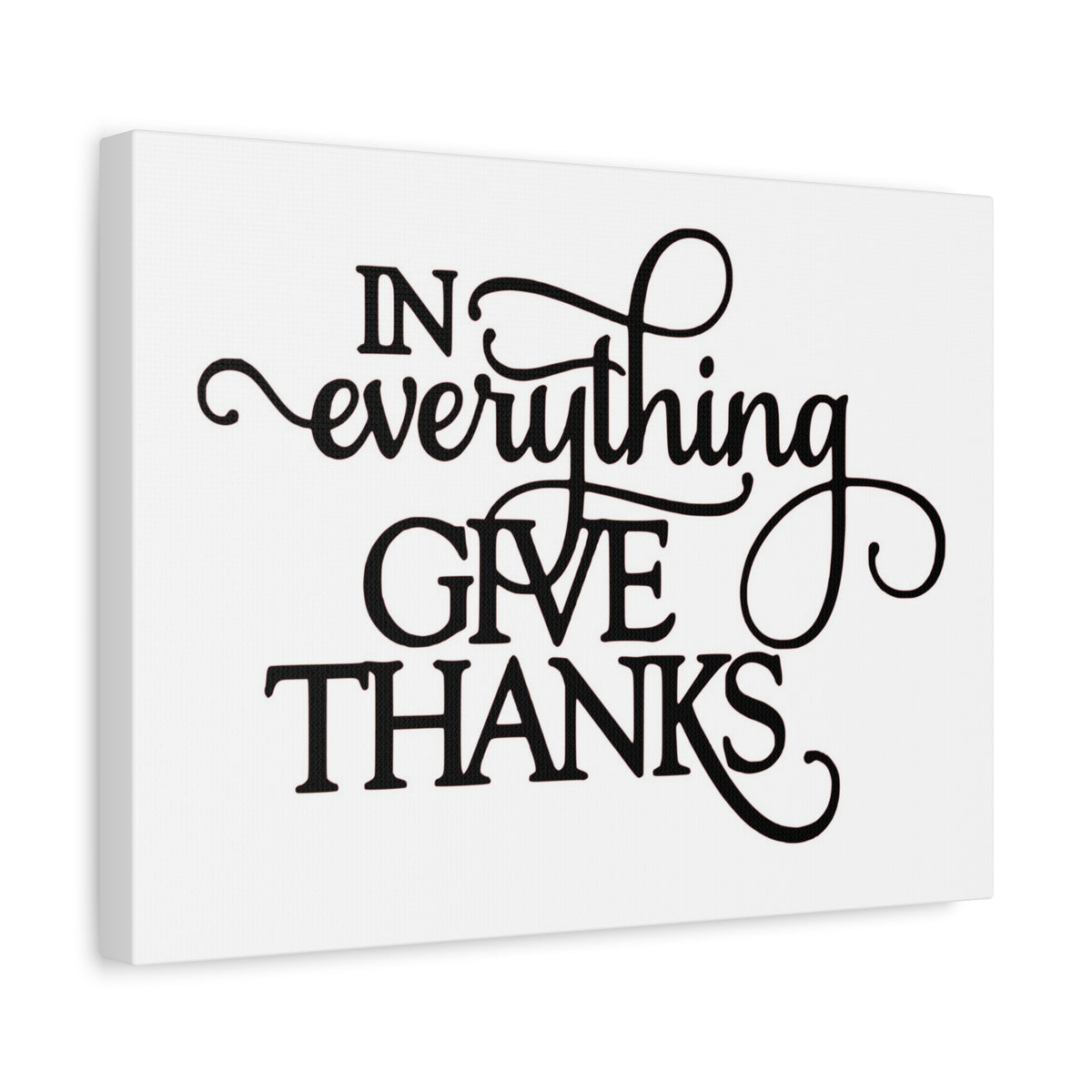 Scripture Canvas In Everything Give Thanks Psalm 138:1 Christian Wall Art Print Ready to Hang-Express Your Love Gifts