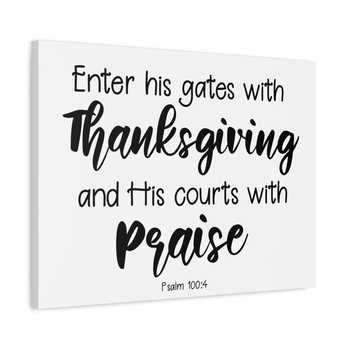 Scripture Canvas Thanksgiving Psalm 100:4 Christian Wall Art Bible Verse Print Ready to Hang-Express Your Love Gifts